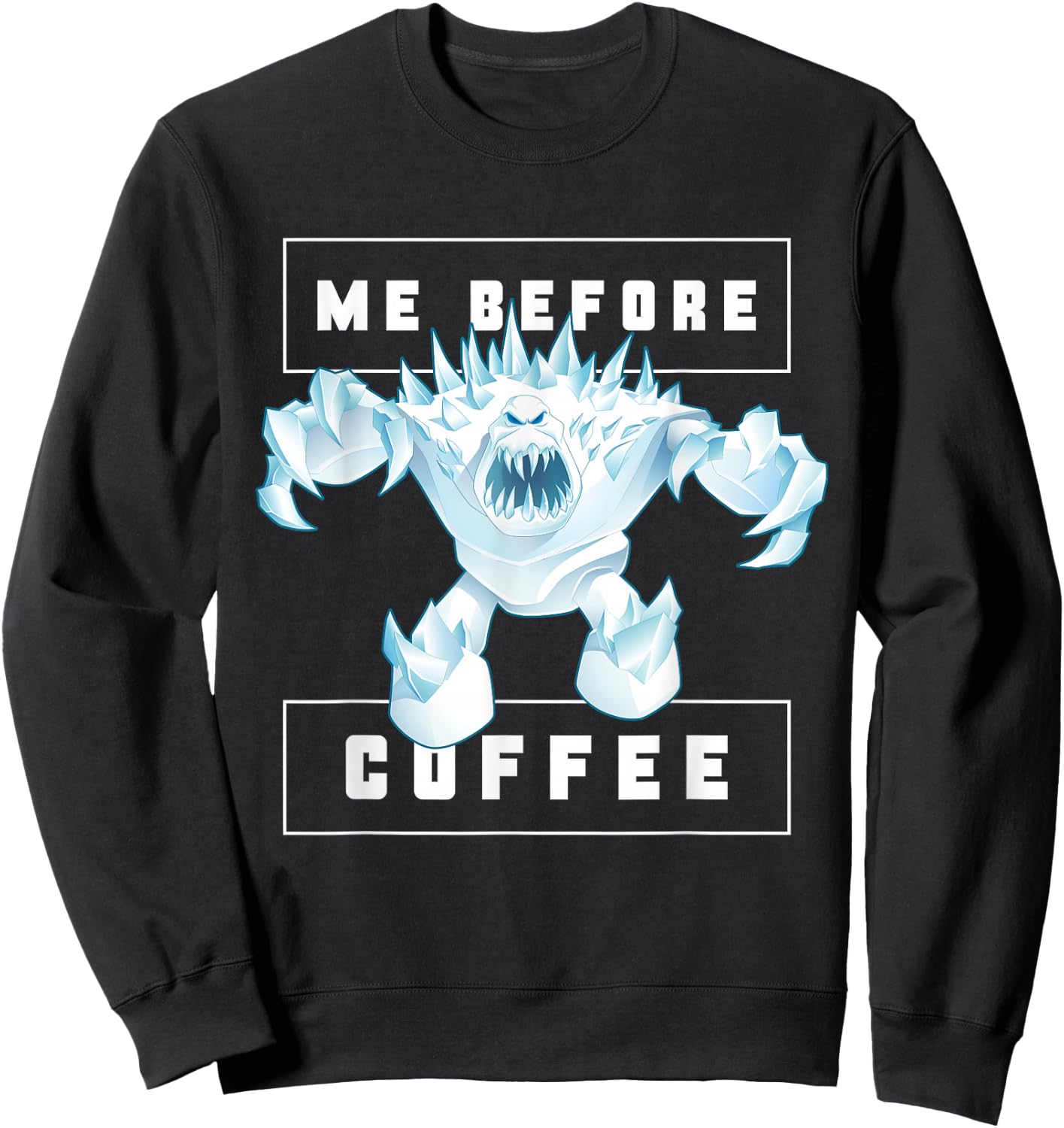 Disney Frozen Marshmallow Monster Me Before Coffee Funny Sweatshirt - Sweatshirt | Black