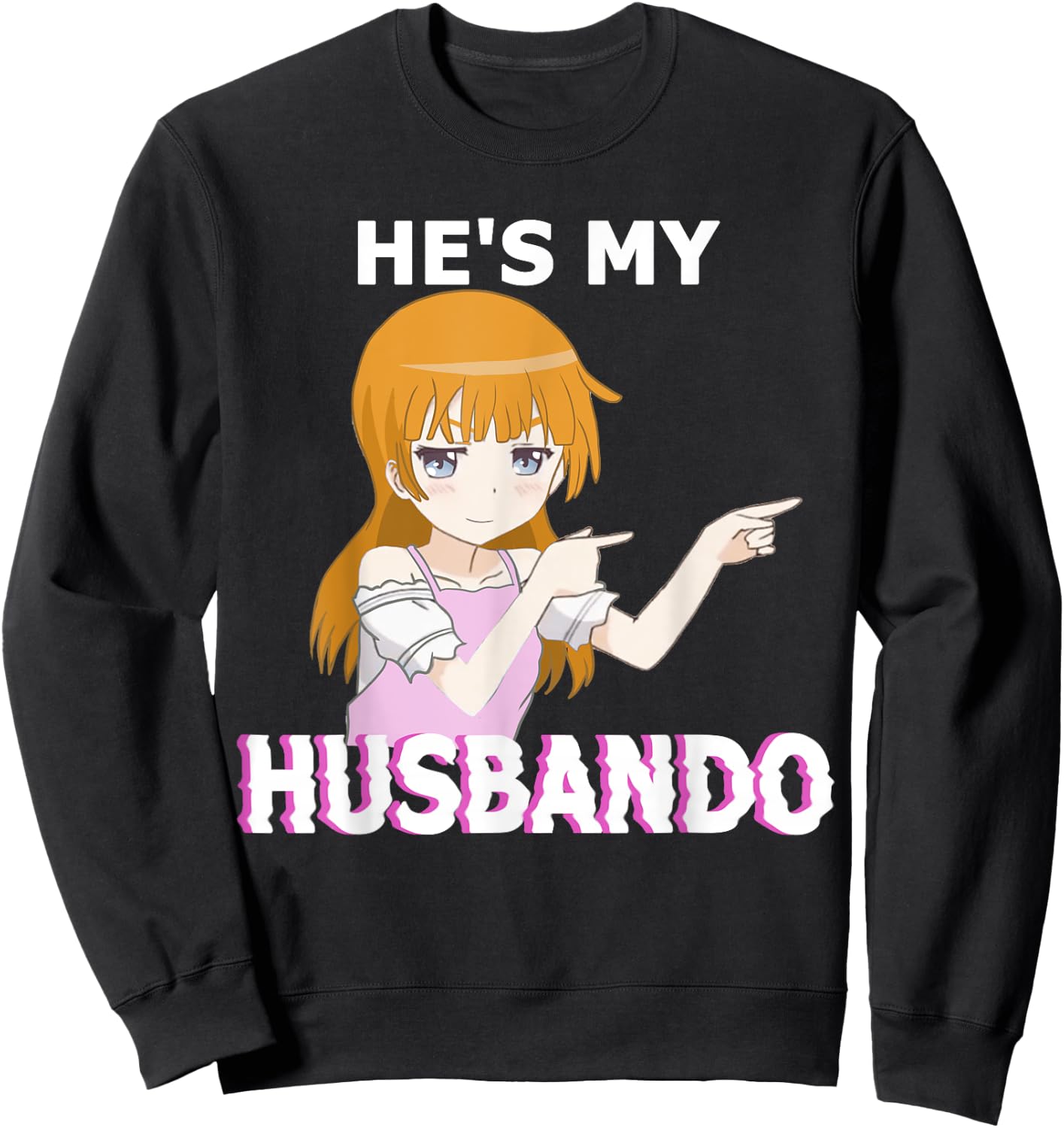He's my Husbando She's my Waifu Anime Manga Couple Matching Sweatshirt - Sweatshirt | Black