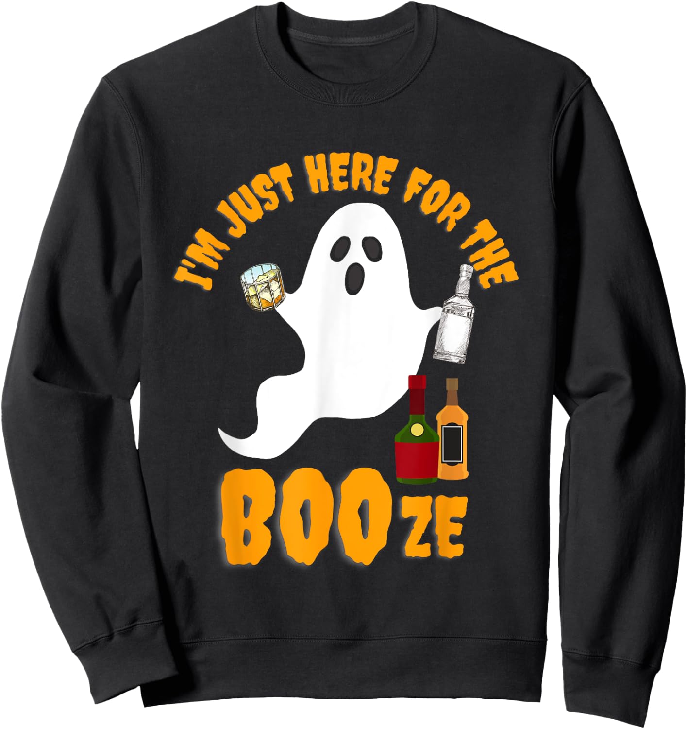 I'm Just Here for the Boos Booze Bourbon Drinking Halloween Sweatshirt - Sweatshirt | Black