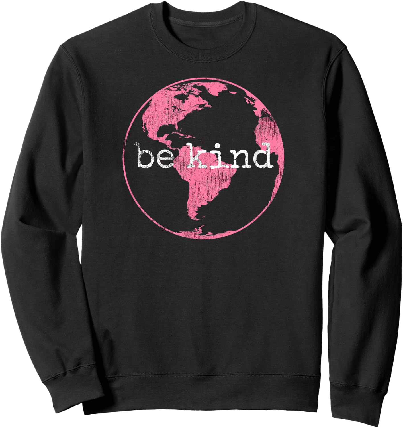 Vintage Be Kind Pink Earth Day Sweatshirt - Sweatshirt | Black