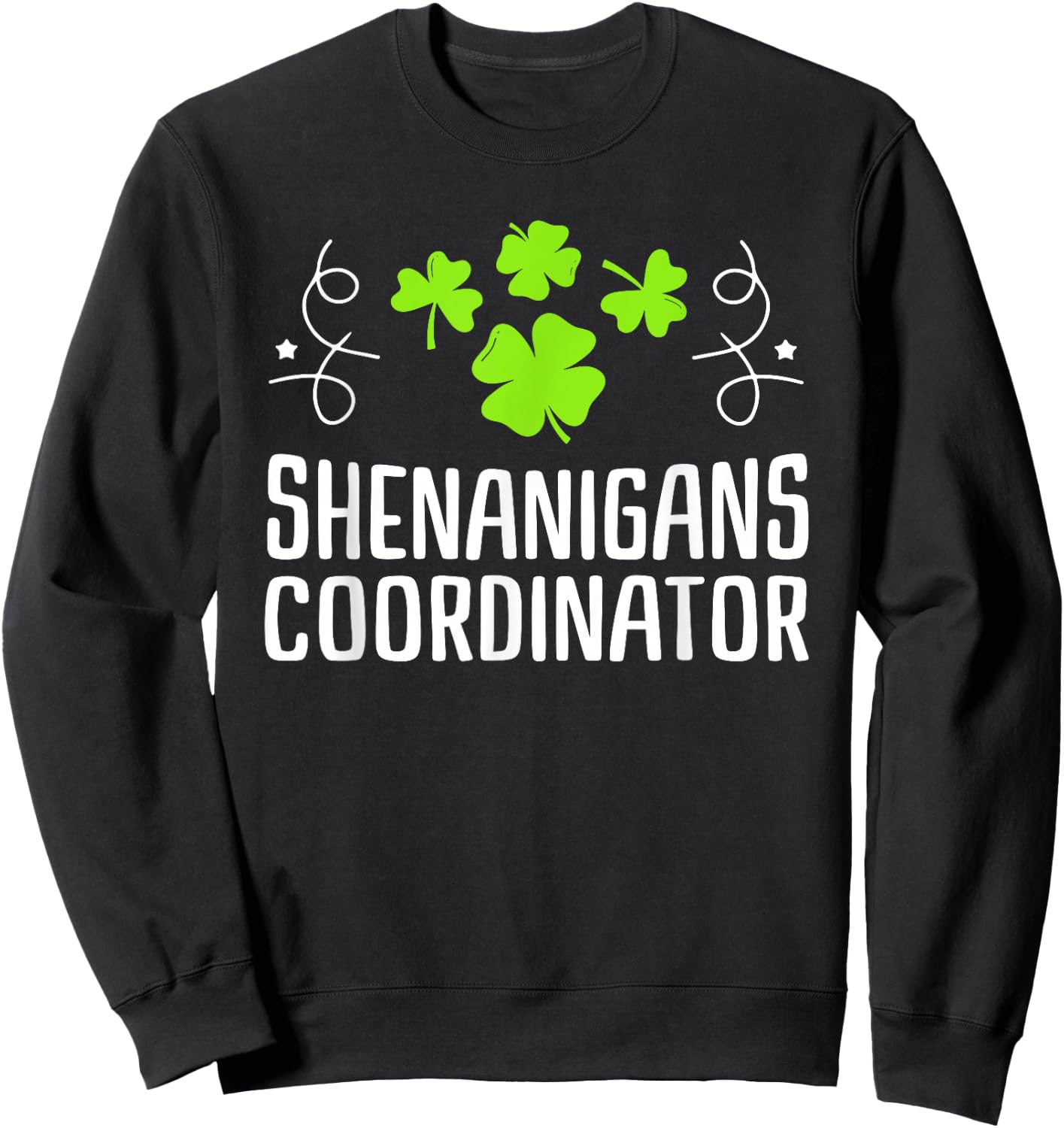 Shenanigans Coordinator St Patrick's Day Sweatshirt - Sweatshirt | Black