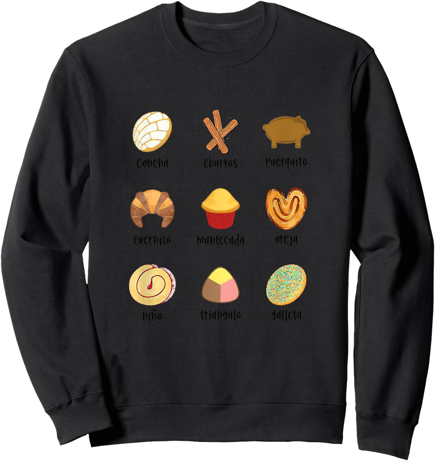 Pan Dulce Mexican Food Pan Dulce Concha Pan Latina Spanish , White Sweatshirt - Sweatshirt | Black
