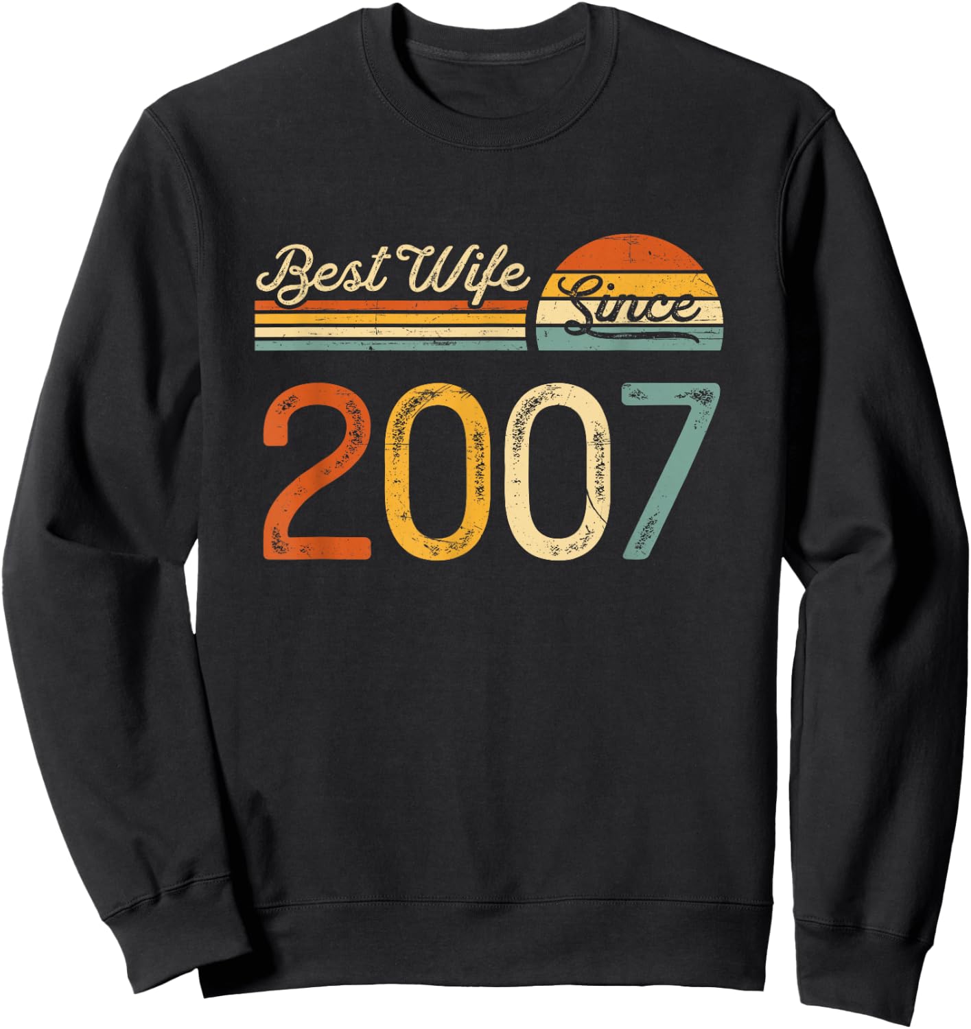 19th wedding anniversary - Best Wife Since 2007 19 years Sweatshirt - Sweatshirt | Black