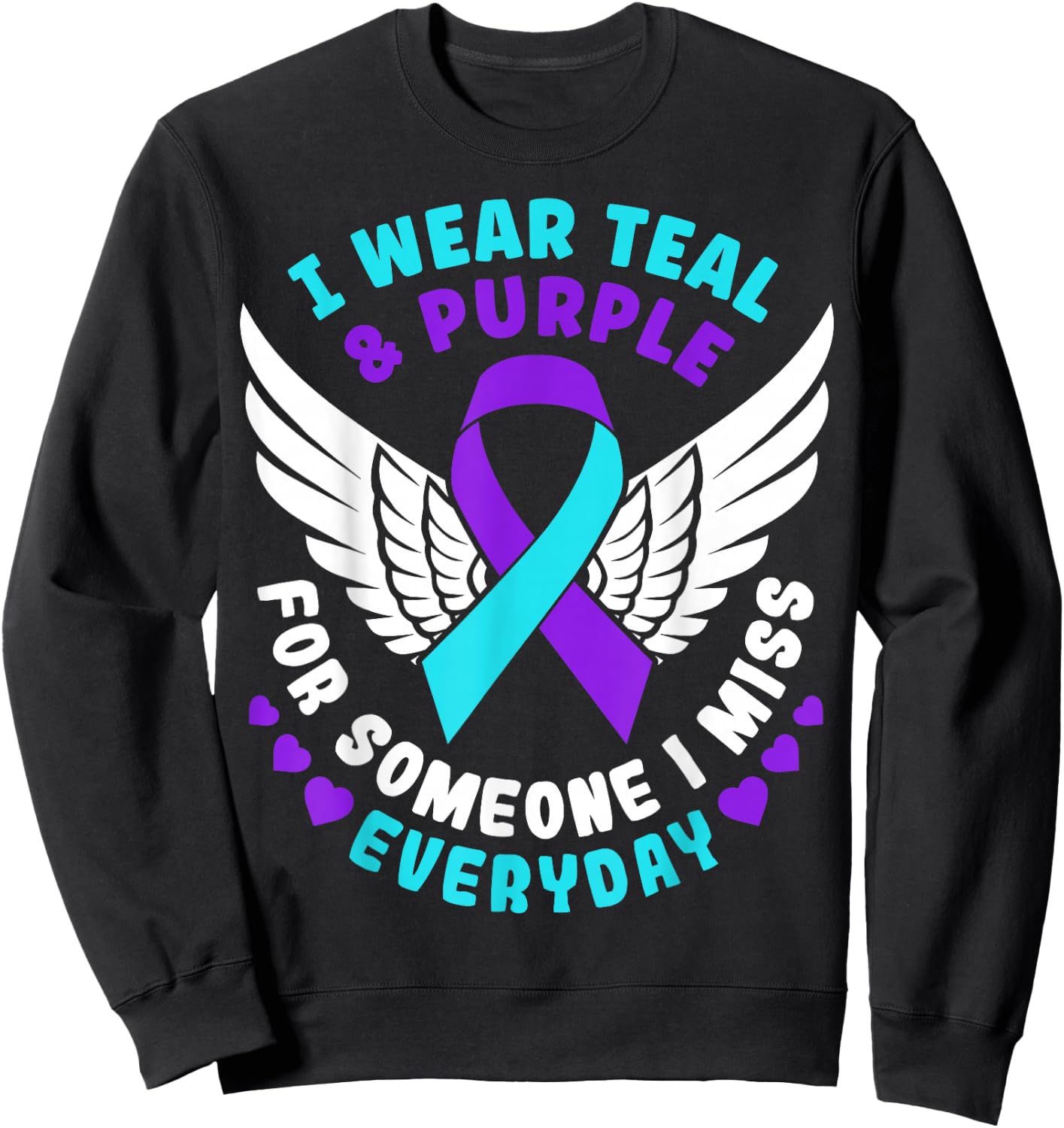 Suicide Prevention Awareness I Wear Teal And Purple Ribbon Sweatshirt - Sweatshirt | Black