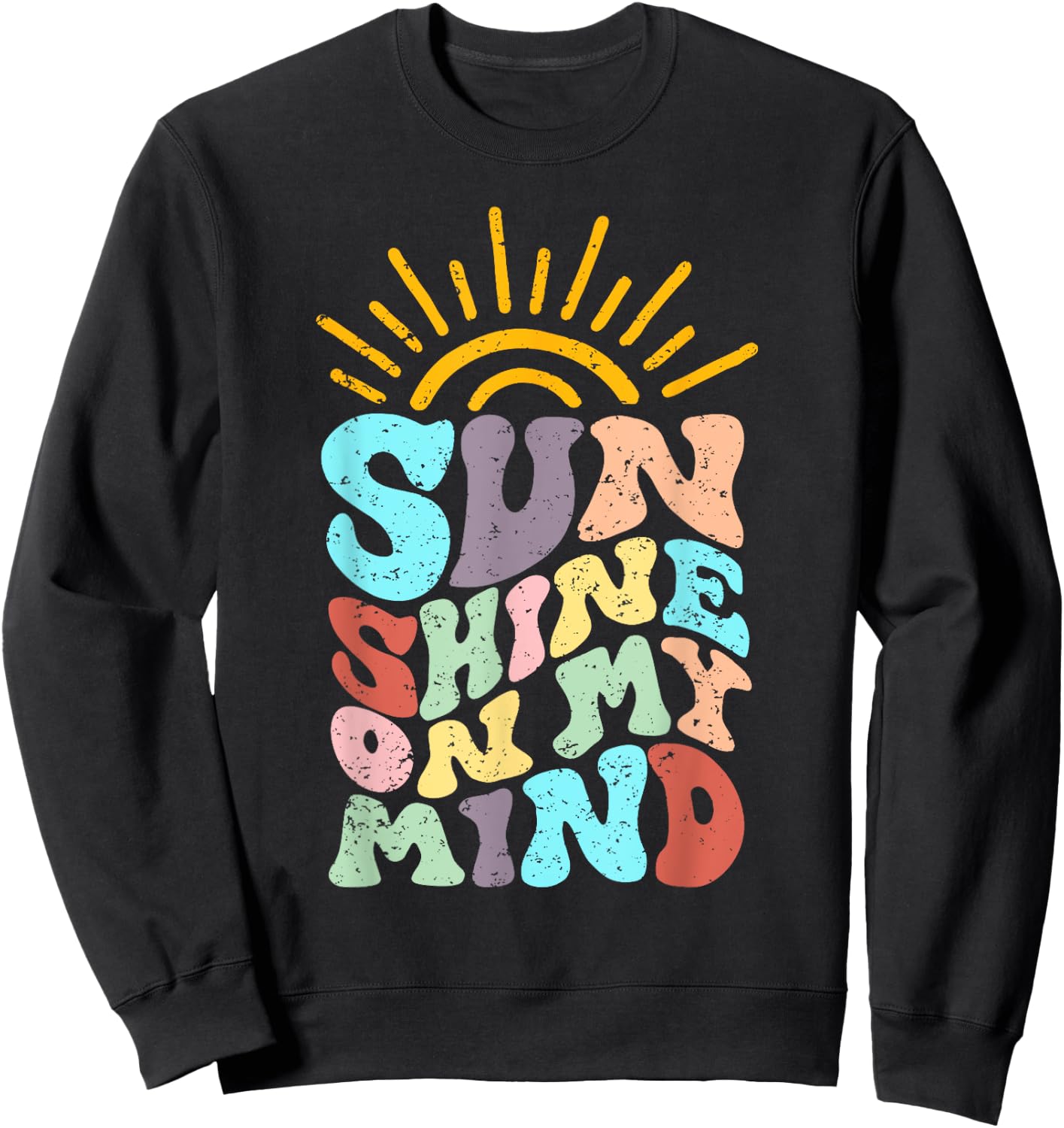 Sunshine On My Mind, Groovy Summer, Vacation Sweatshirt - Sweatshirt | Black
