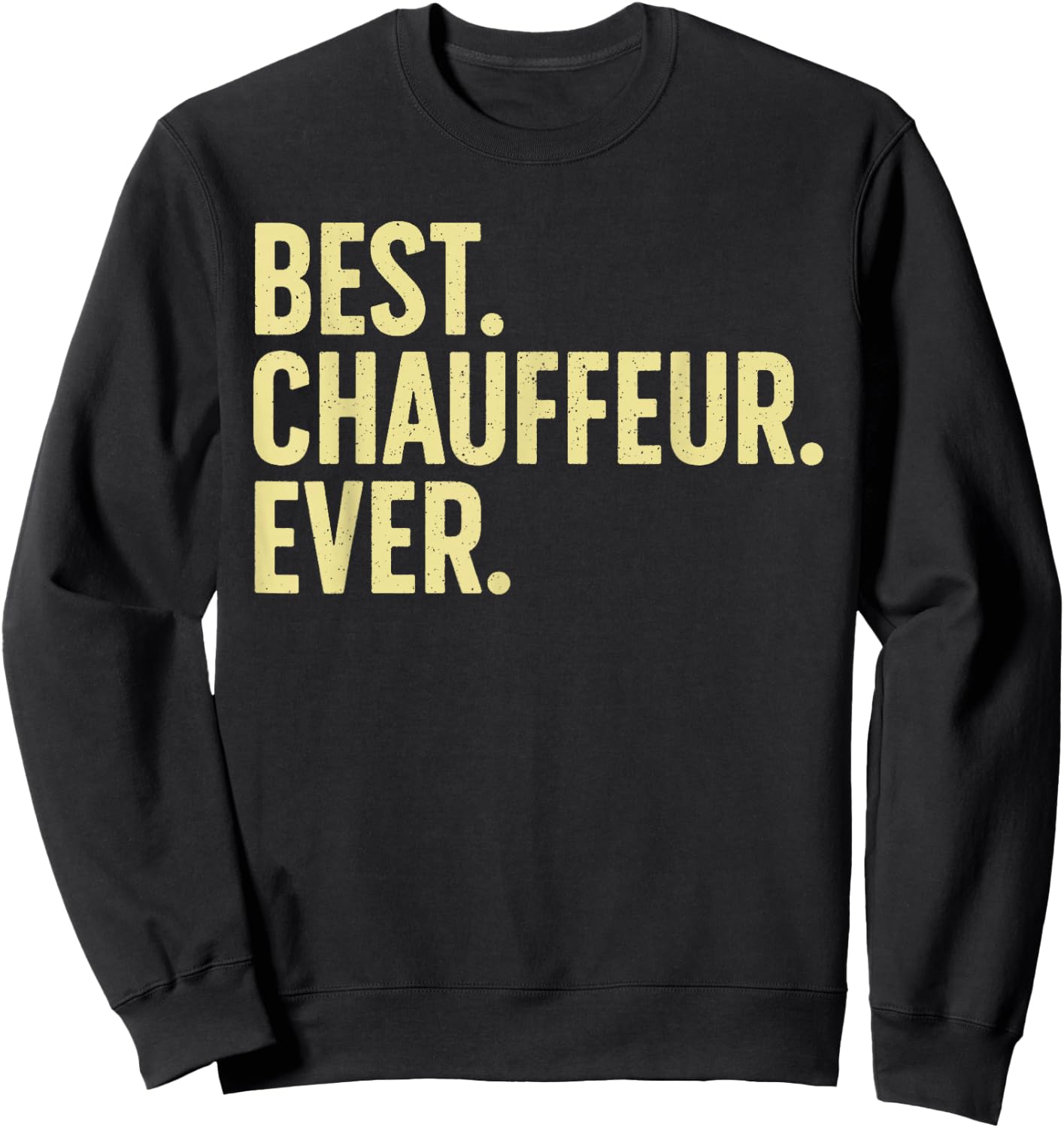 Best Chauffeur Art Women Dad Job Taxi Limo Driver Sweatshirt - Sweatshirt | Black