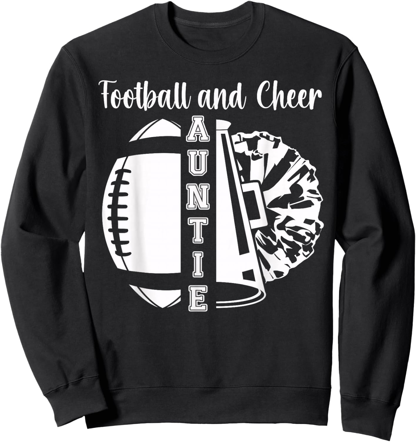 Football And Cheer Aunt Of Cheerleader & Football Player Sweatshirt - Sweatshirt | Black