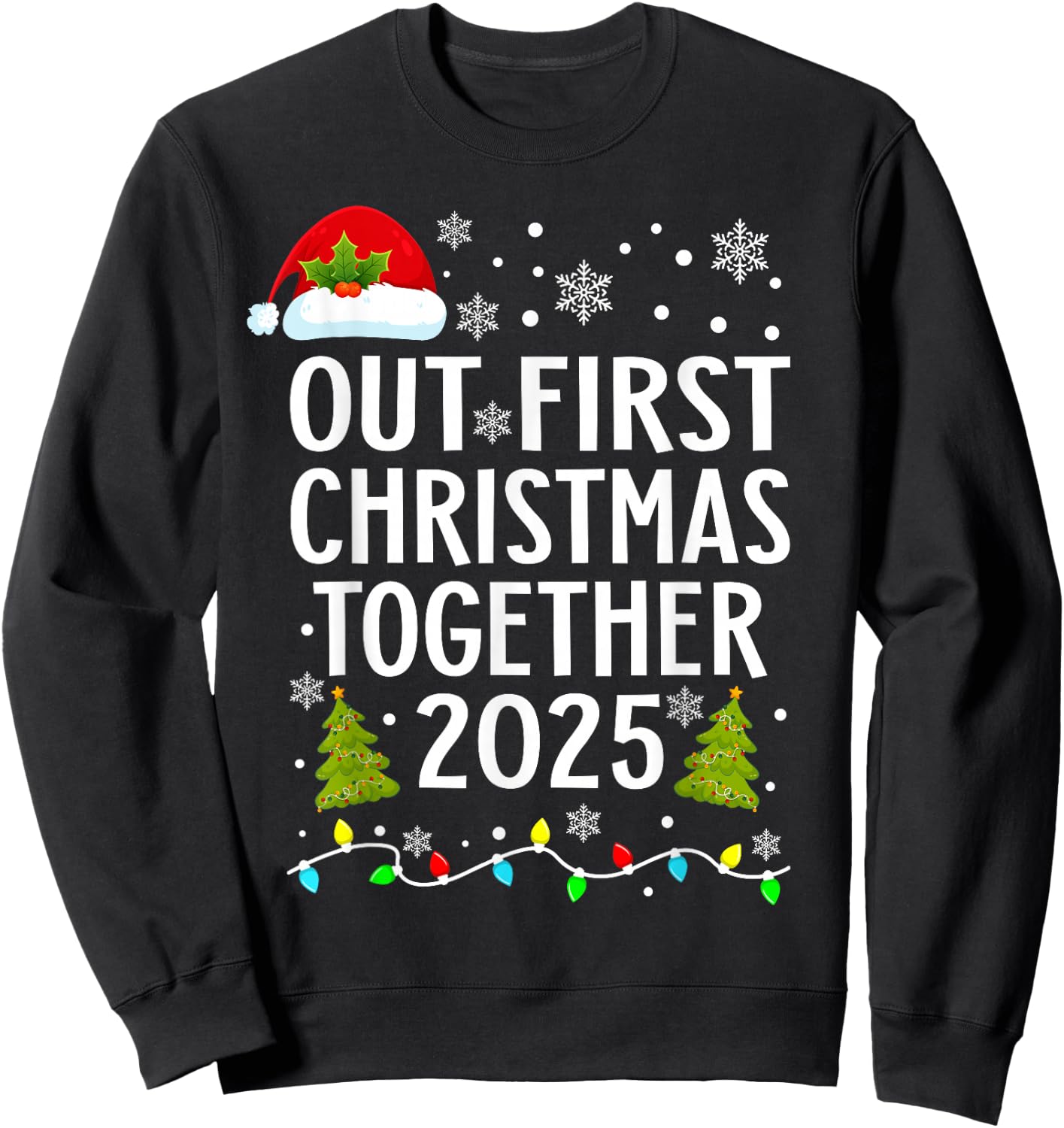 Our First Christmas Together 2025 Matching Christmas Pajamas Sweatshirt - Sweatshirt | Black
