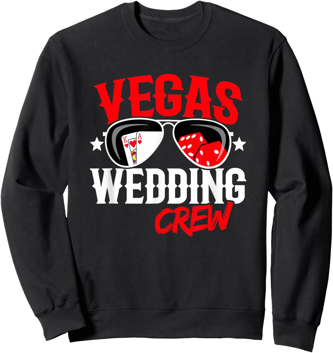 Las Vegas Wedding Party - Married in Vegas - Vegas Wedding Sweatshirt - Sweatshirt | Black