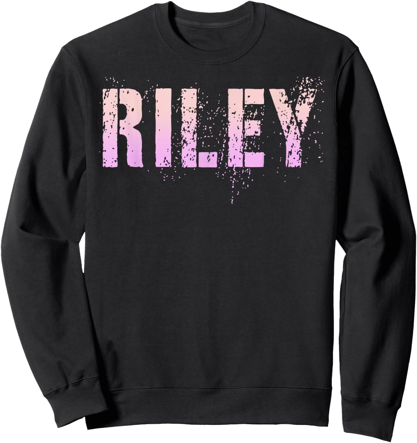 Vintage RILEY Girls Name Grunge Pink Custom Birthday Sweatshirt - Sweatshirt | Black