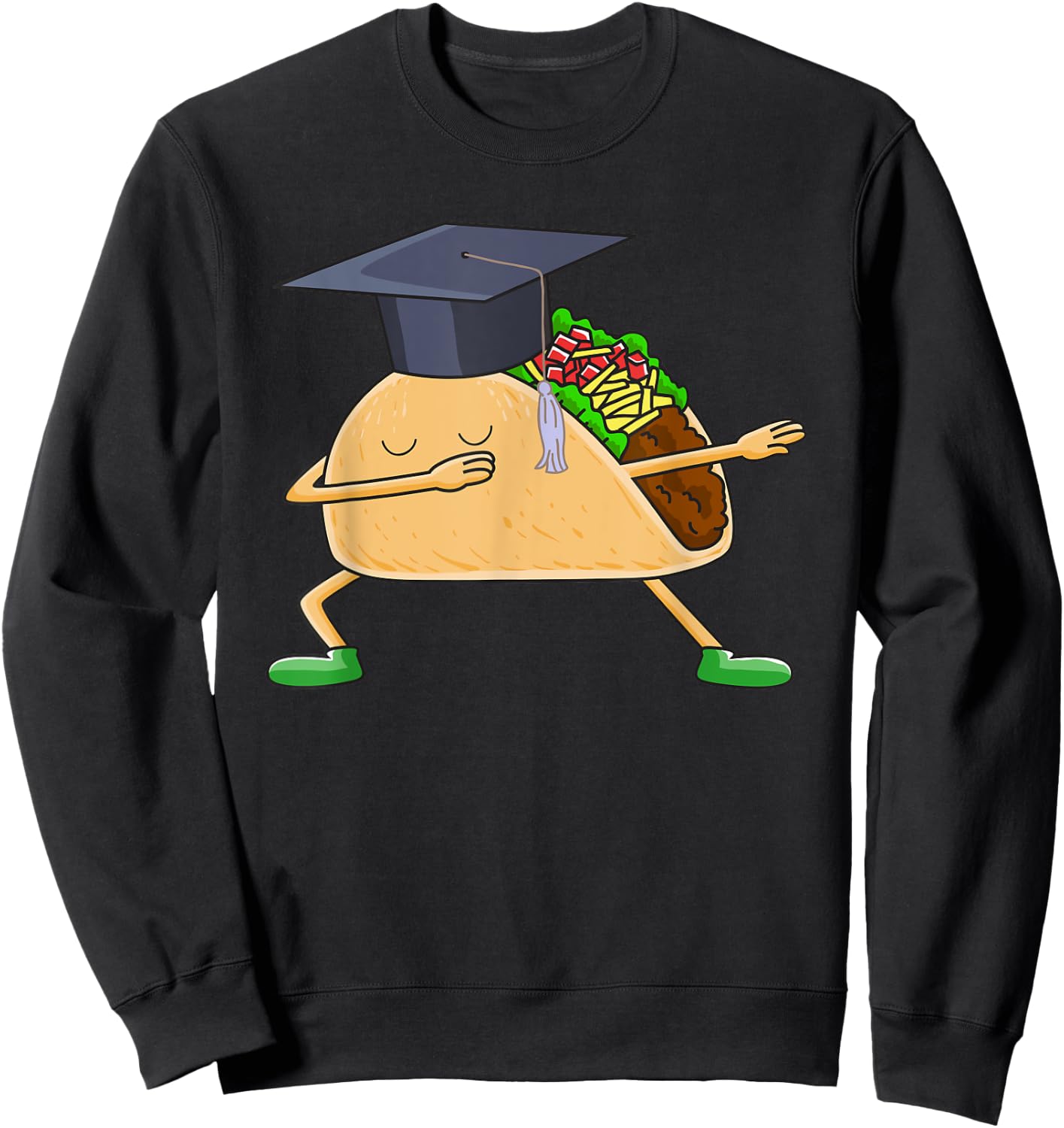 Dabbing Taco Graduation Funny Cinco de Mayo Grad T Shirt Sweatshirt - Sweatshirt | Black