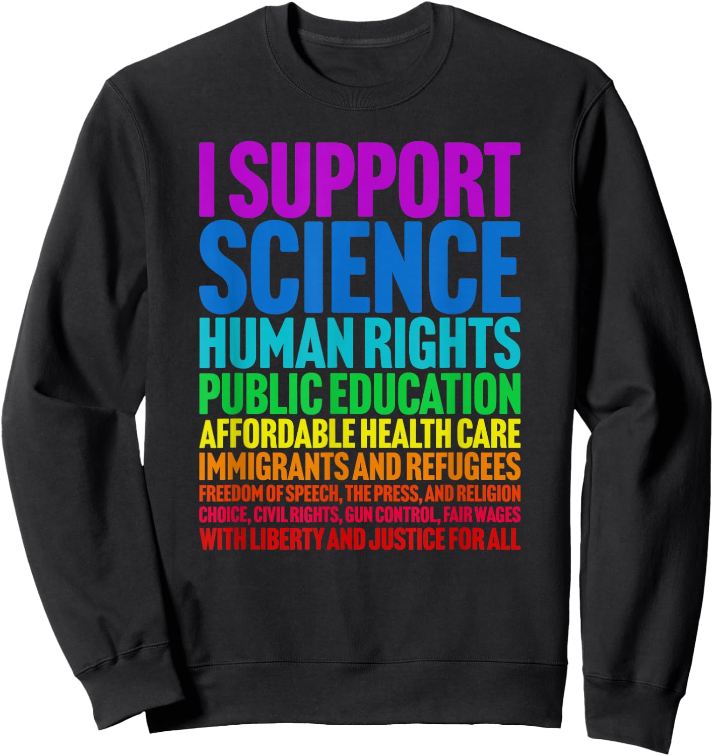 I Support Progressive Liberal Democratic Causes Protest Sweatshirt - Sweatshirt | Black