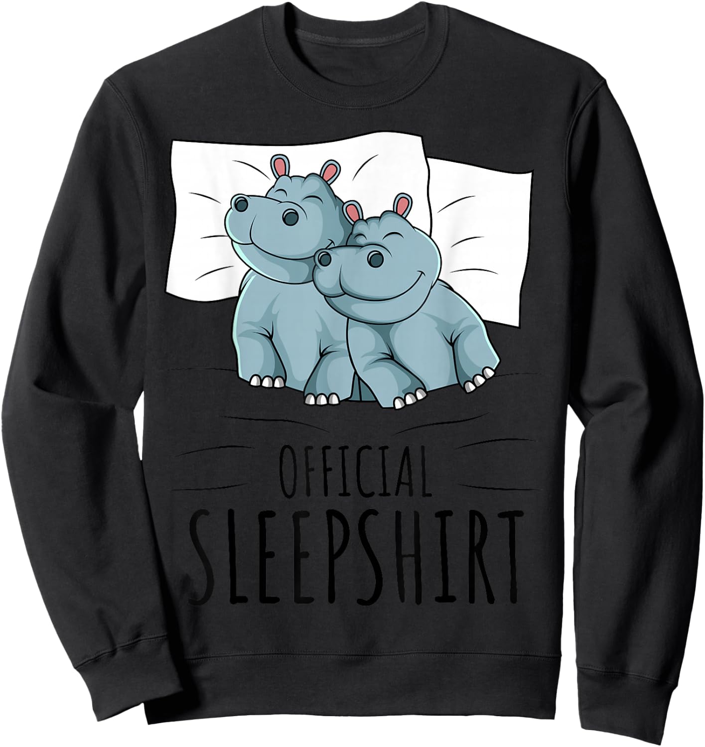 Hippo Hippopotamus Lover Official Sleepshirt Small Sweatshirt - Sweatshirt | Black