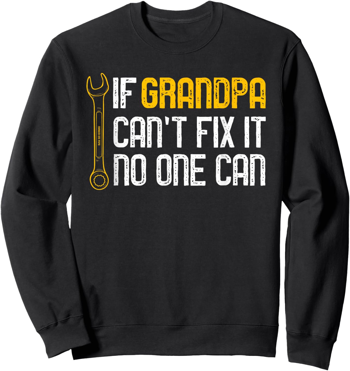If Grandpa Cant Fix It No One Can Christmas Fathers Day Sweatshirt - Sweatshirt | Black
