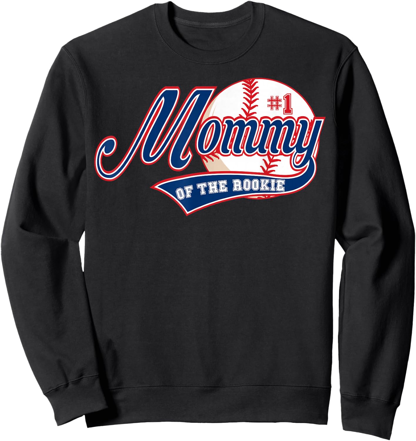 Mommy of Rookie 1st Birthday Baseball Theme Matching Party Sweatshirt - Sweatshirt | Black