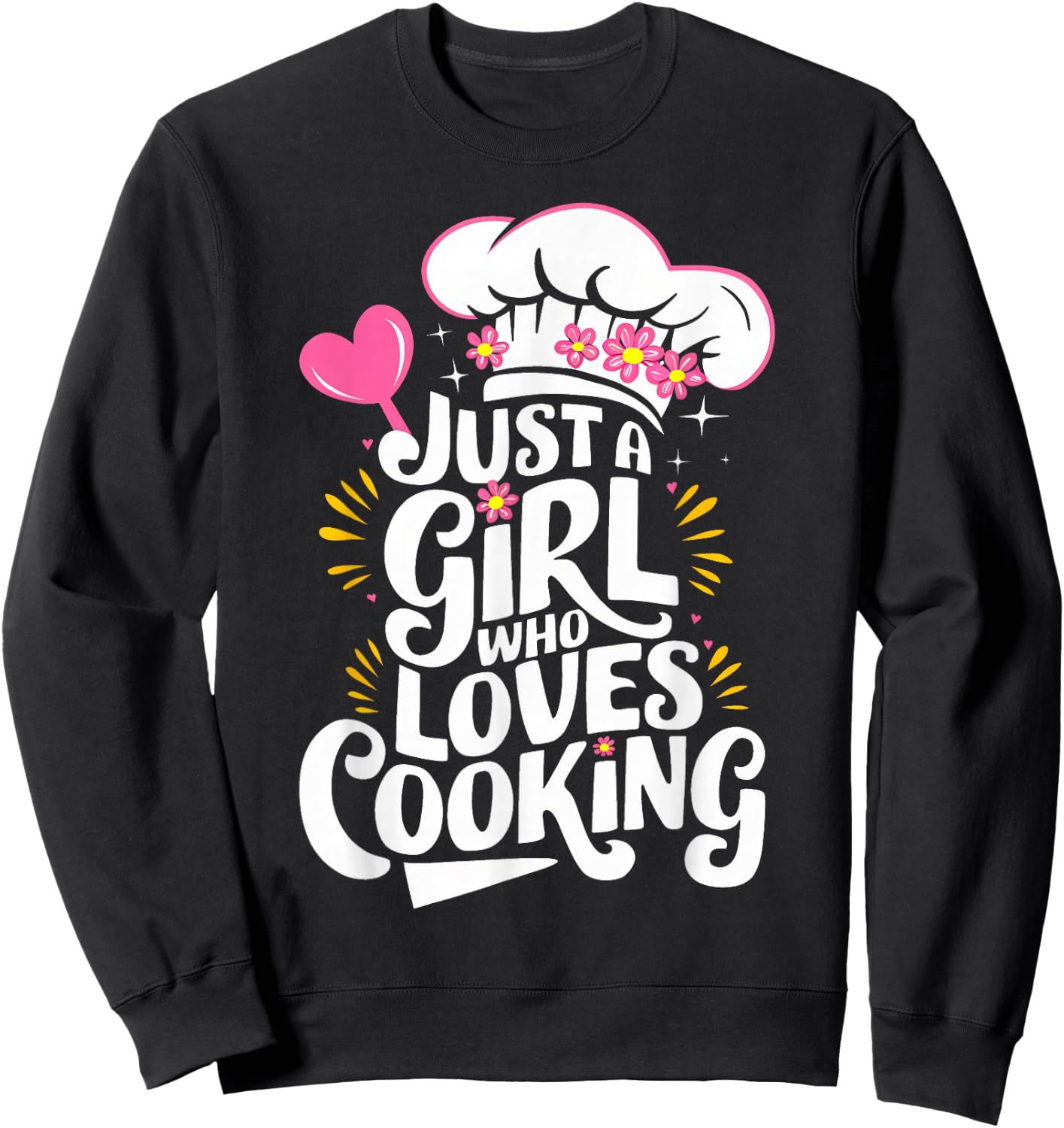 Cooking Just A Girl Who Loves Cooking Cook Kitchen Sweatshirt - Sweatshirt | Black