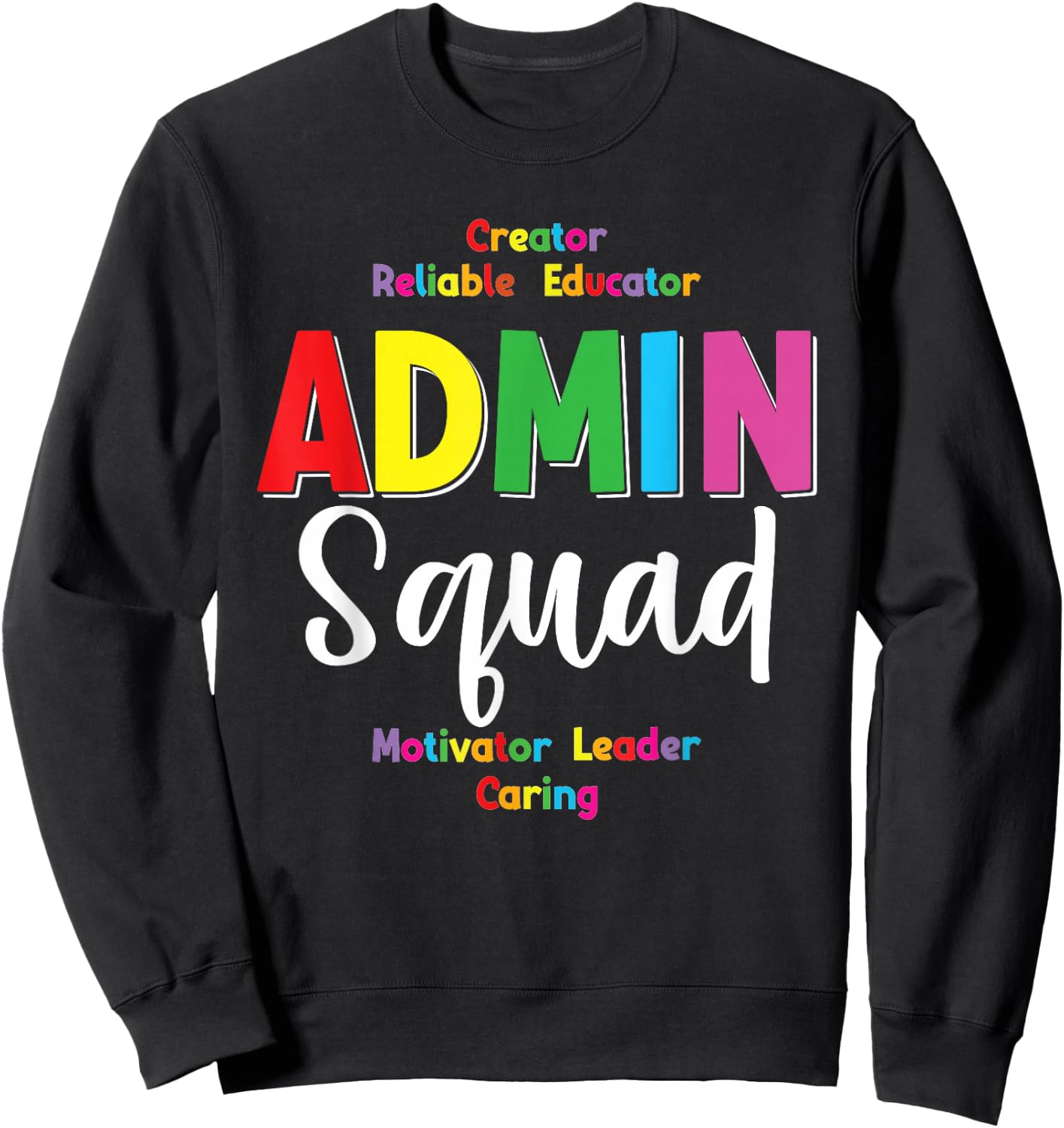 Admin Squad School Admin Assistant Principal Administrator Sweatshirt - Sweatshirt | Black