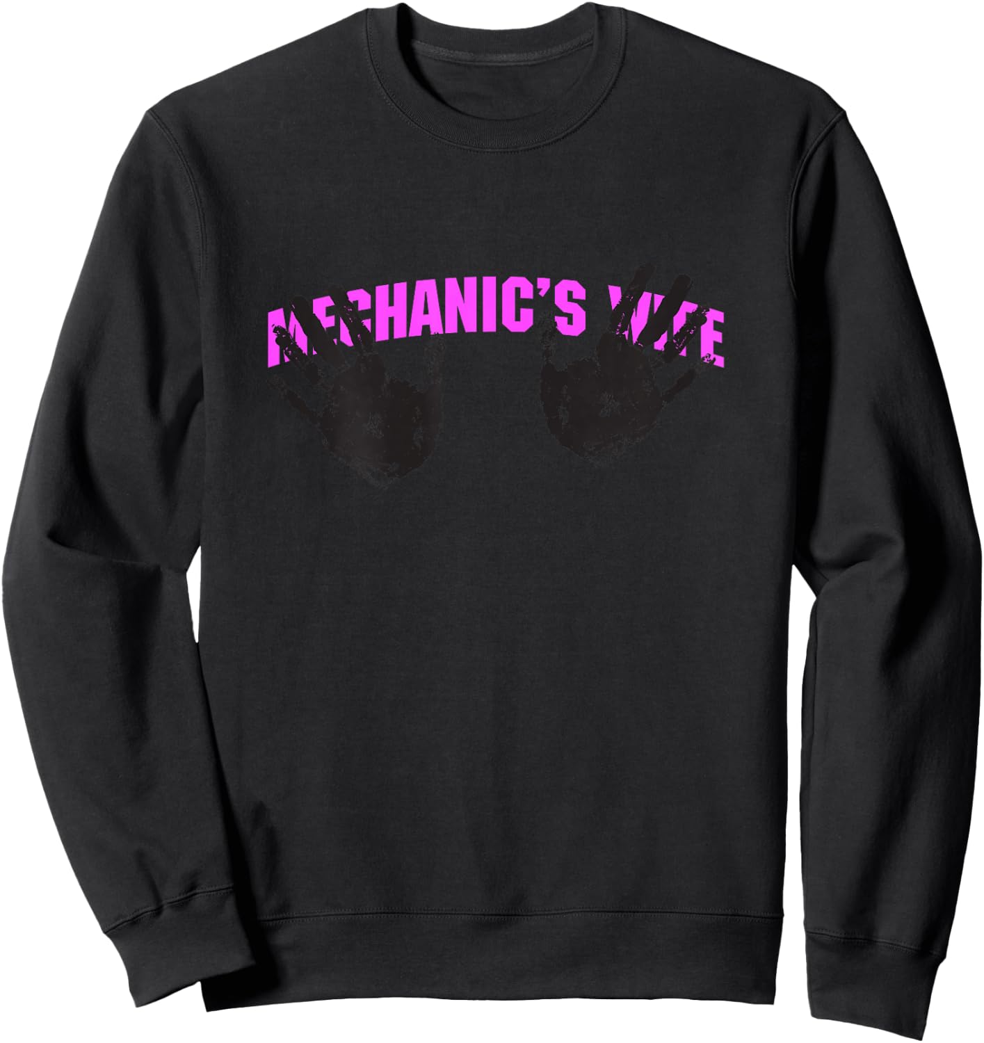 Mechanic Wife's Shirt greasy hand prints Sweatshirt - Sweatshirt | Black