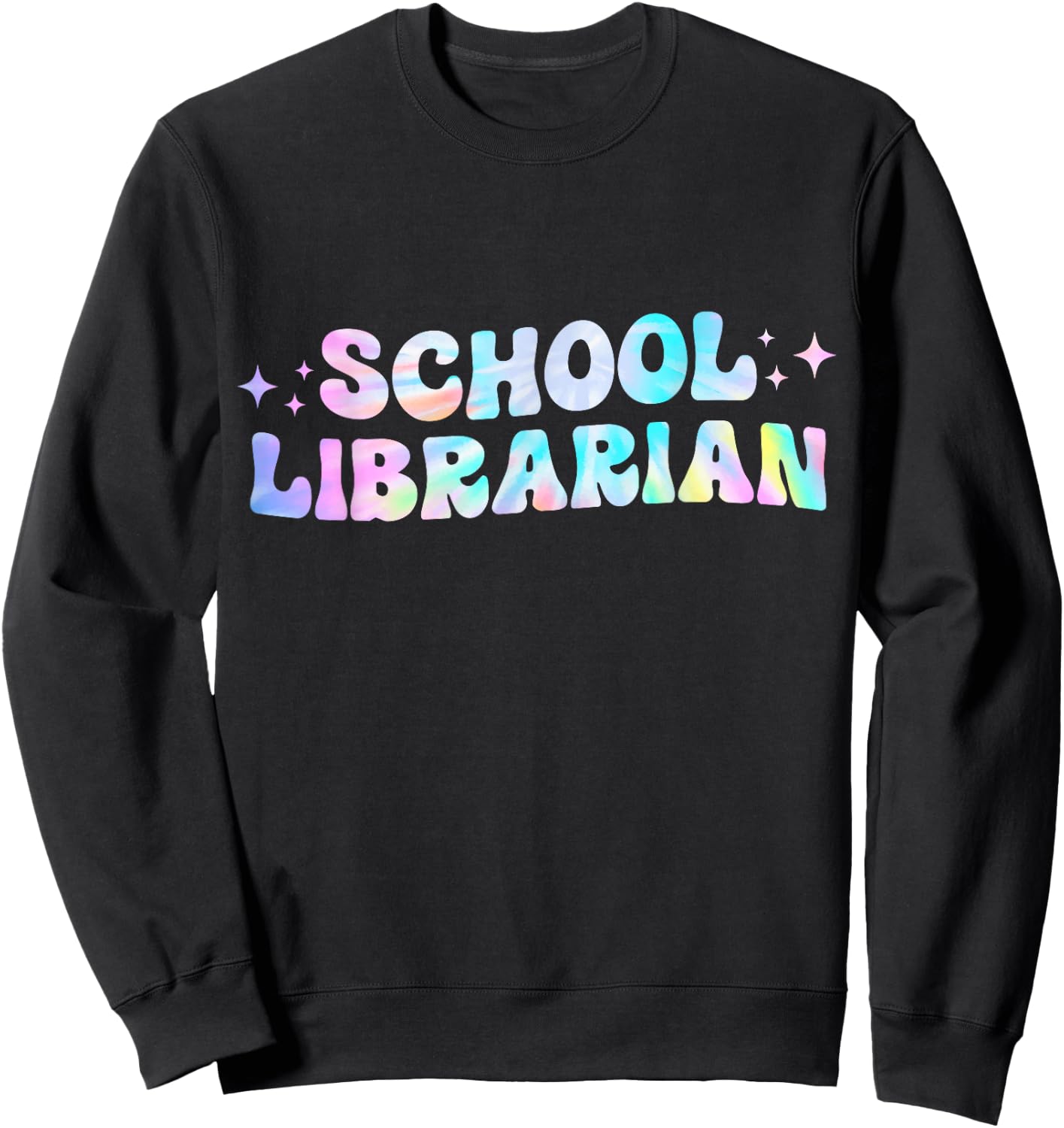 School Librarian Back to School Appreciation Tie Dye Sweatshirt - Sweatshirt | Black