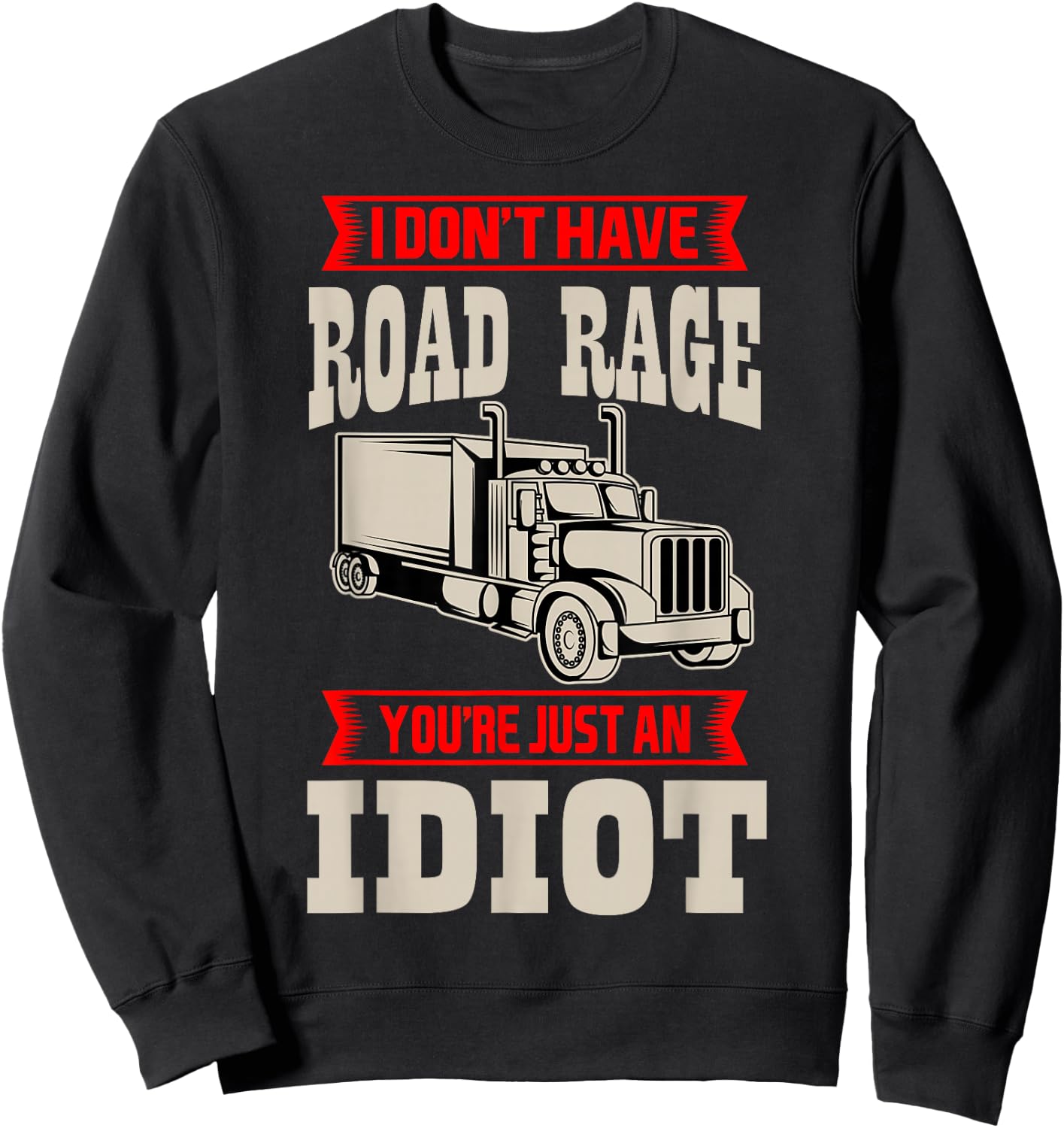 Truck Driver Trucker LGV Truckie Driving Vehicle Teamster Sweatshirt - Sweatshirt | Black