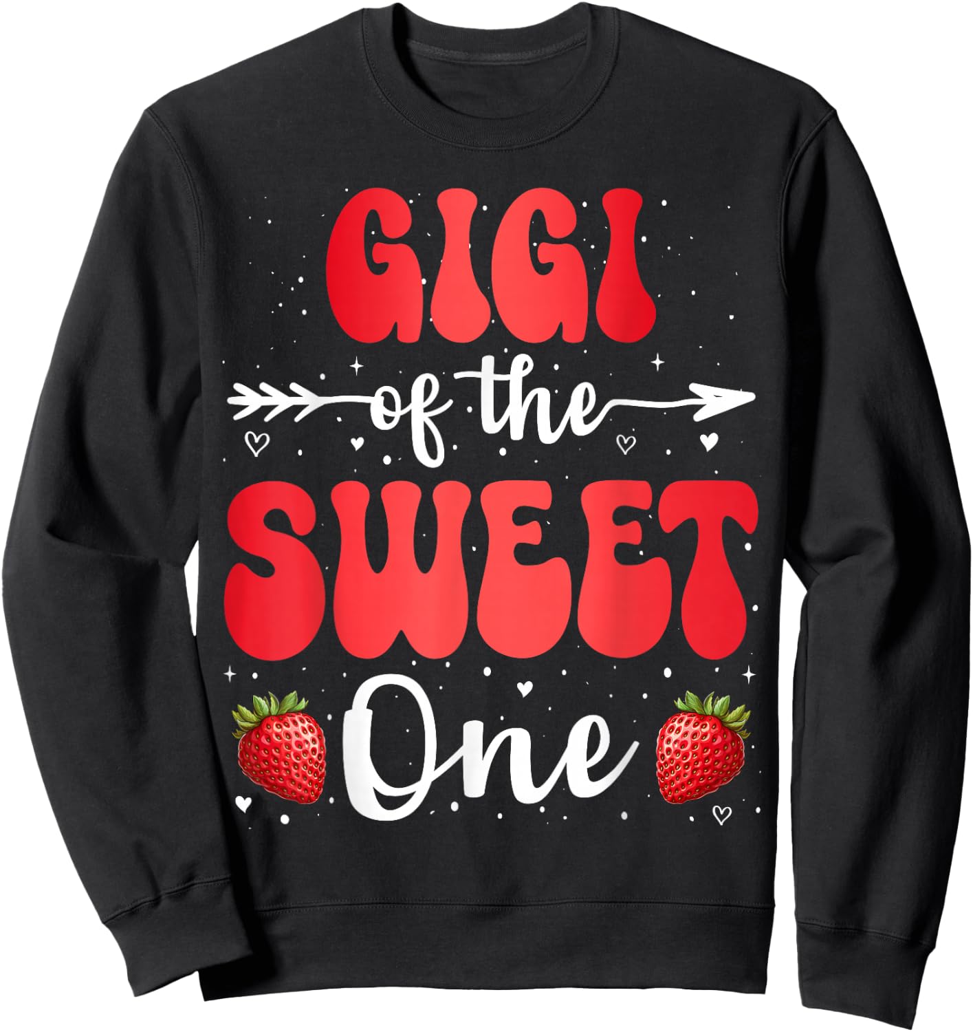 Gigi Of The Sweet One First Birthday Girl Strawberry Sweatshirt - Sweatshirt | Black