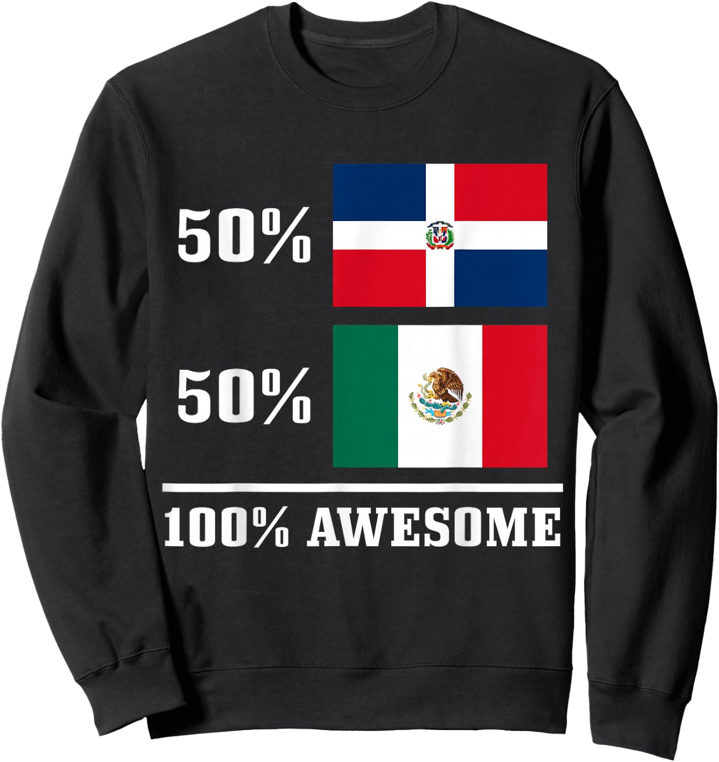 50% Dominican Republic 50% Mexico Mexican Flag Pride Sweatshirt - Sweatshirt | Black