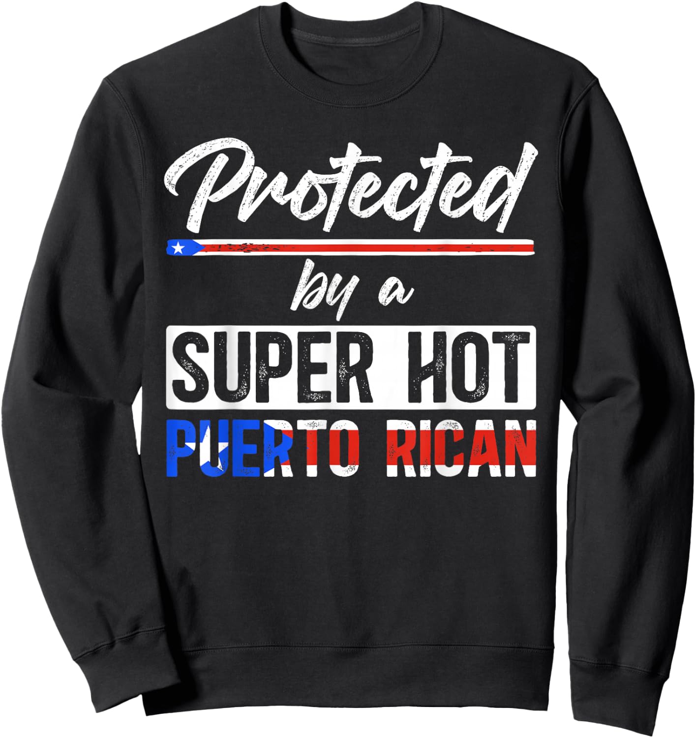 Puerto Rican Husband Wife of A Puerto Rican Husband Sweatshirt - Sweatshirt | Black