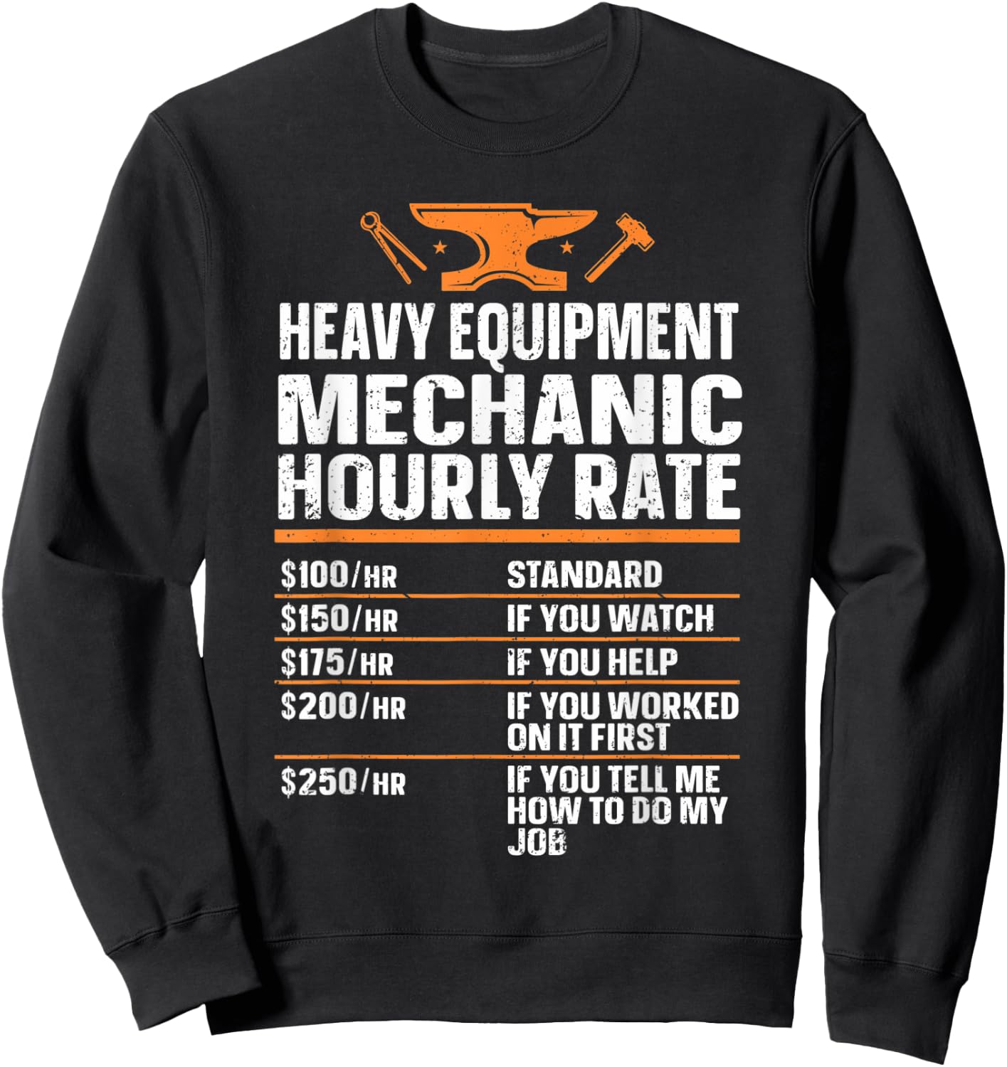 Heavy Equipment Technician Heavy Duty Mechanic Hourly Rate Sweatshirt - Sweatshirt | Black