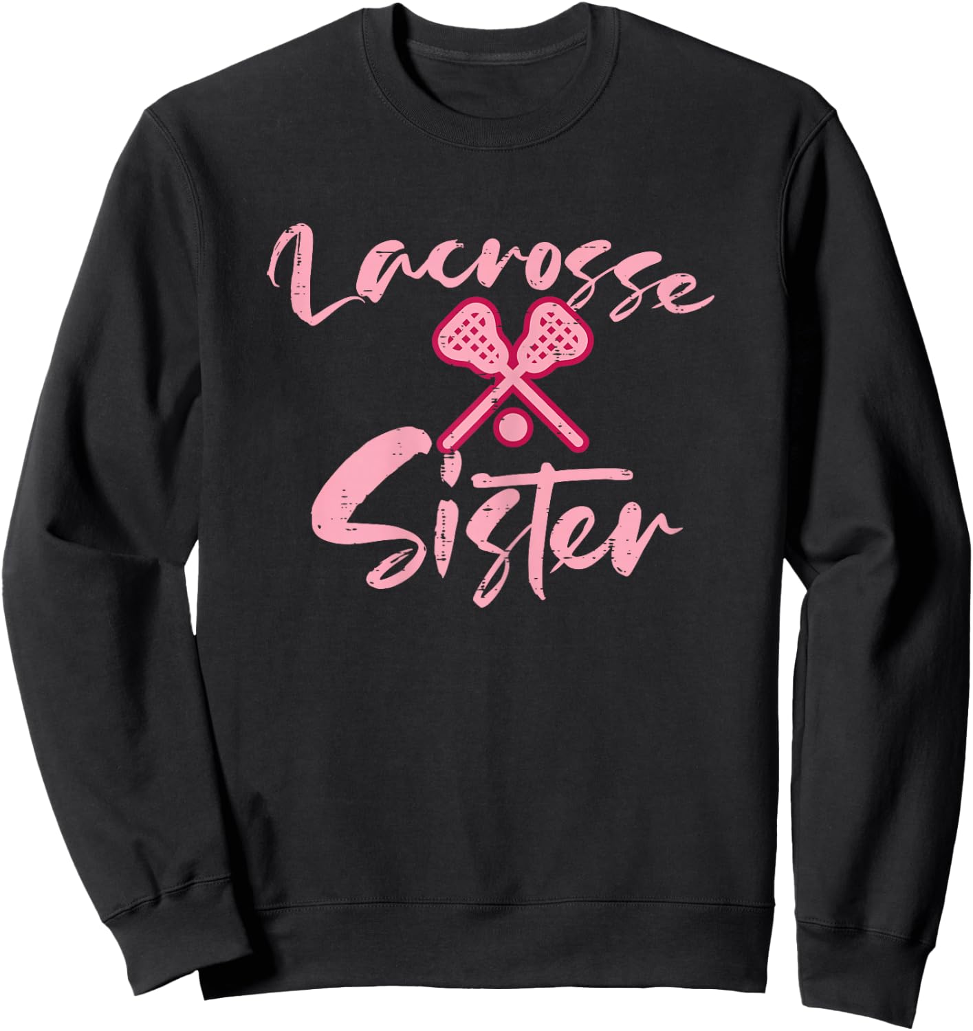 Lacrosse Sister Cute Family Matching Lax Fan Girls Women Sweatshirt - Sweatshirt | Black