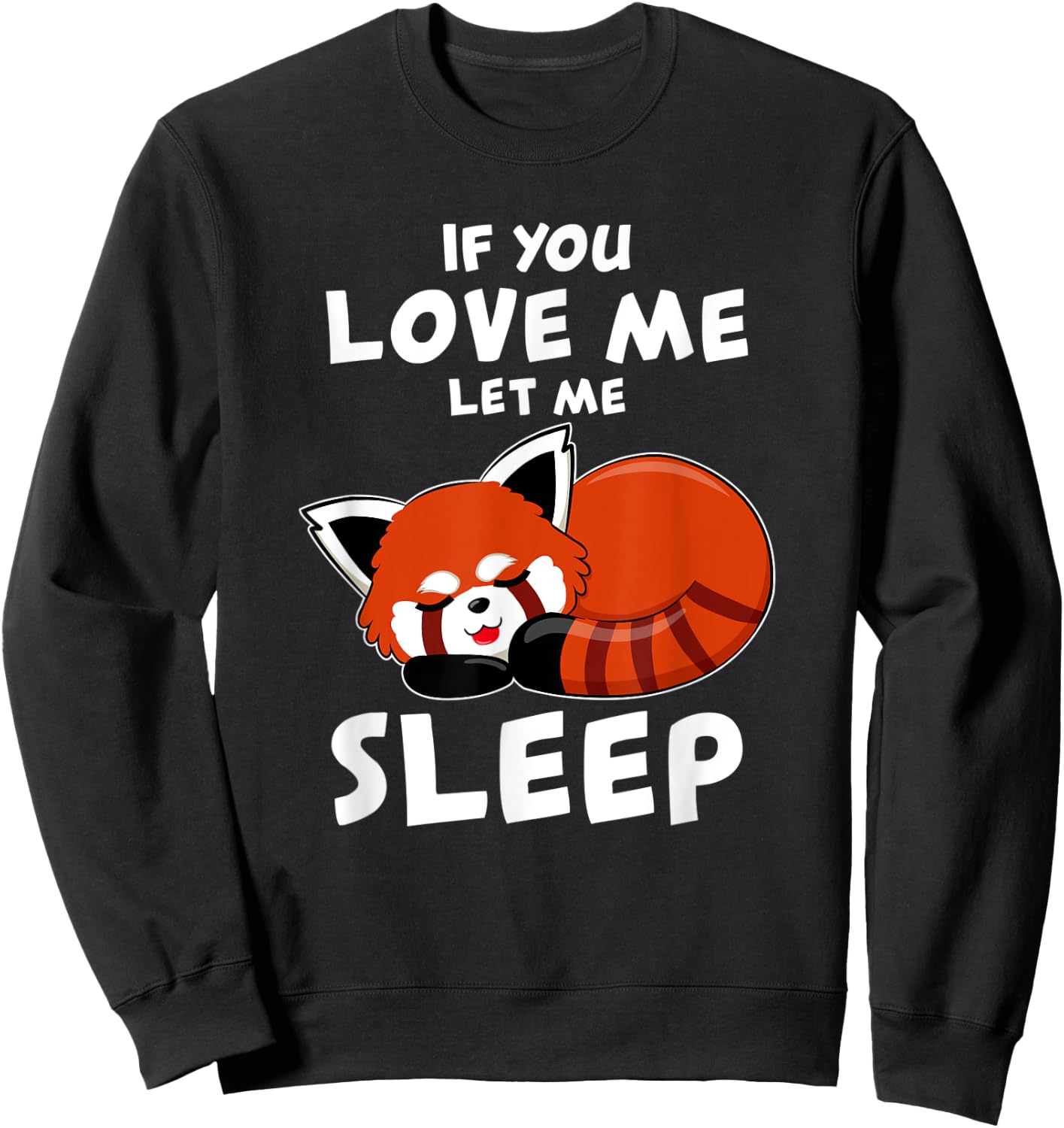 Red Panda I Sleep Pandabear Pajamas Red Panda Cute Sweatshirt - Sweatshirt | Black