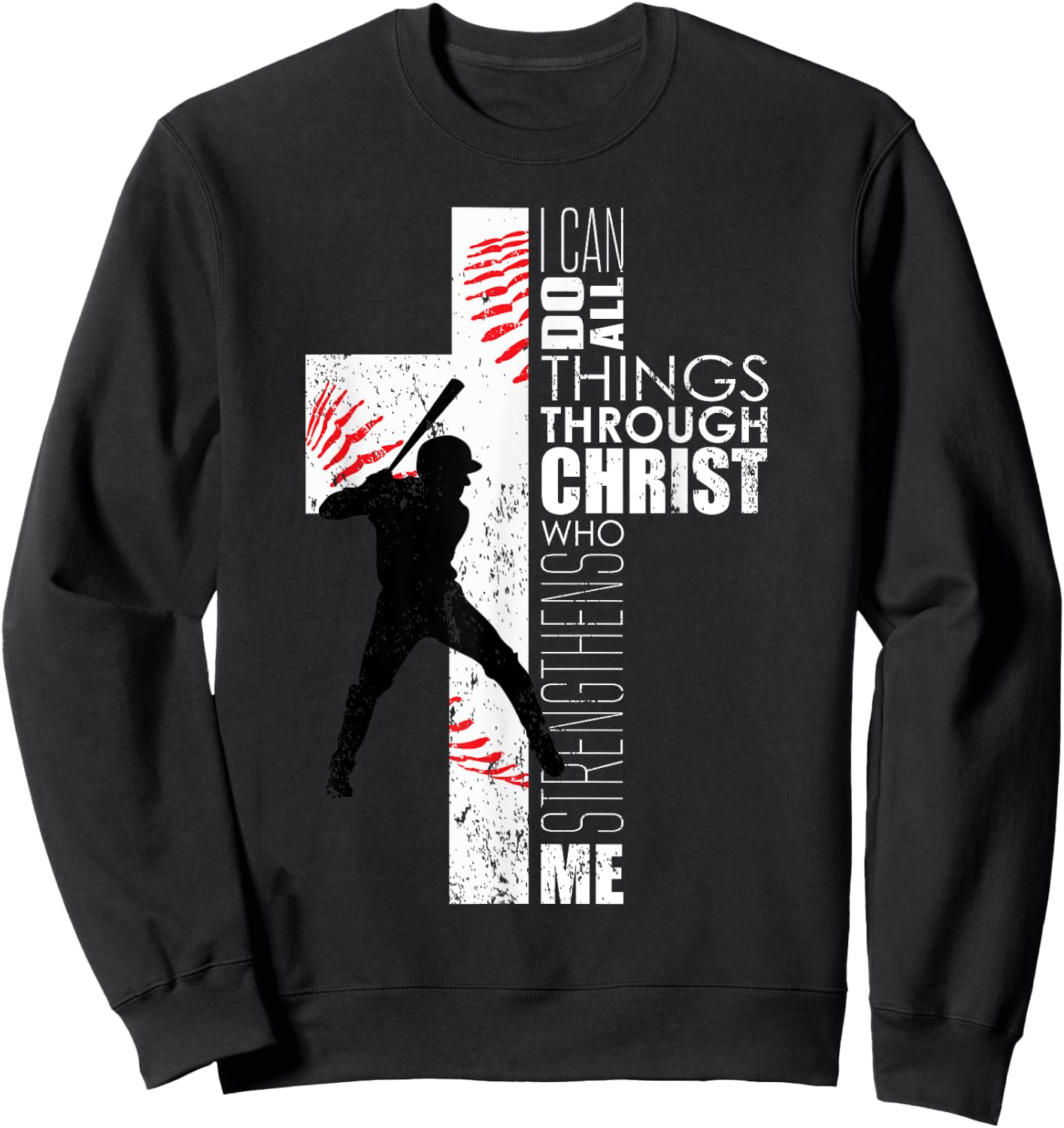 Christian Cross Baseball I Can Do All Things Through Christ Sweatshirt - Sweatshirt | Black