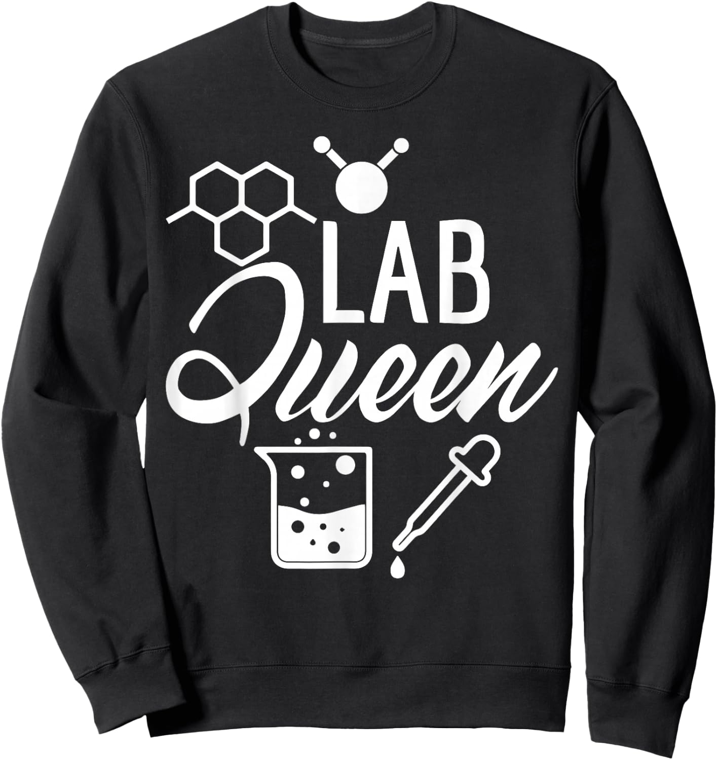 Lab Queen Shirt Laboratory Science Female Scientist Gift Sweatshirt - Sweatshirt | Black