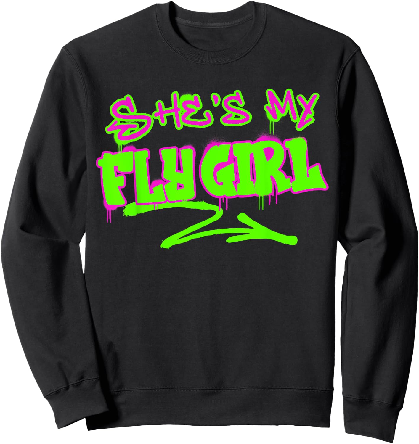 Matching His and Hers She's My Fly Girl 80s 90s Rap Graffiti Sweatshirt - Sweatshirt | Black