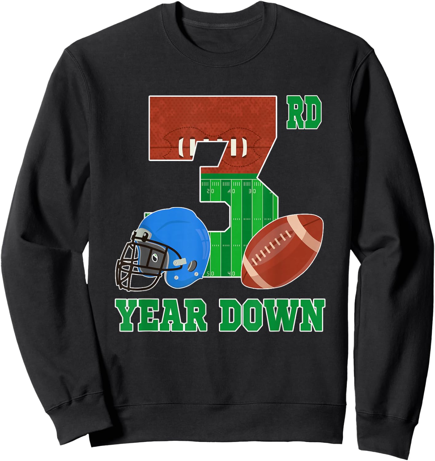 3rd Year Down Football Lover 3rd Birthday Boy Party Sweatshirt - Sweatshirt | Black