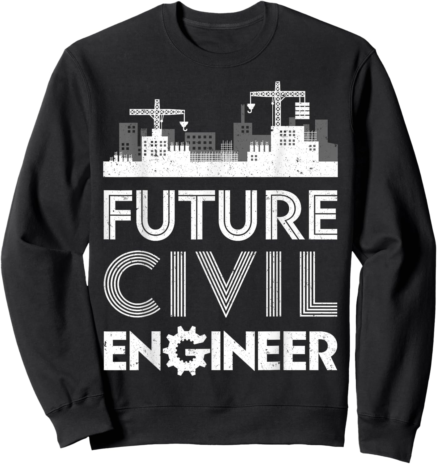 Future Civil Engineer Men Women Engineering Student Gifts Sweatshirt - Sweatshirt | Black