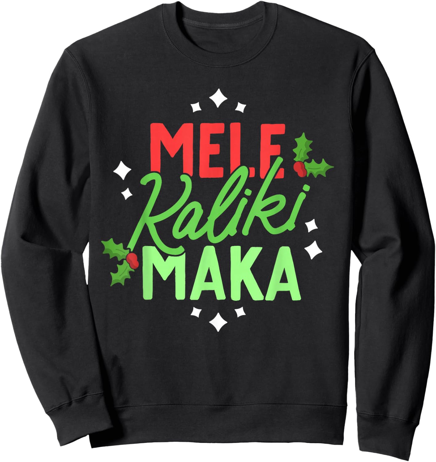 Christmas In Hawaii Mele Kalikimaka Hawaiian Holiday Xmas Sweatshirt - Sweatshirt | Black