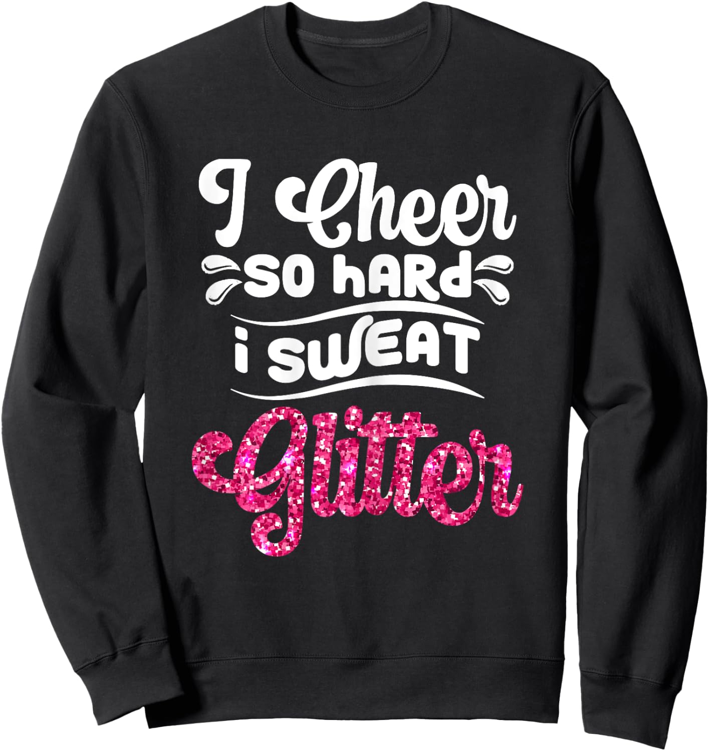 Funny Cheerleading Graphic For Cheer Girls Cheerleaders Sweatshirt - Sweatshirt | Black