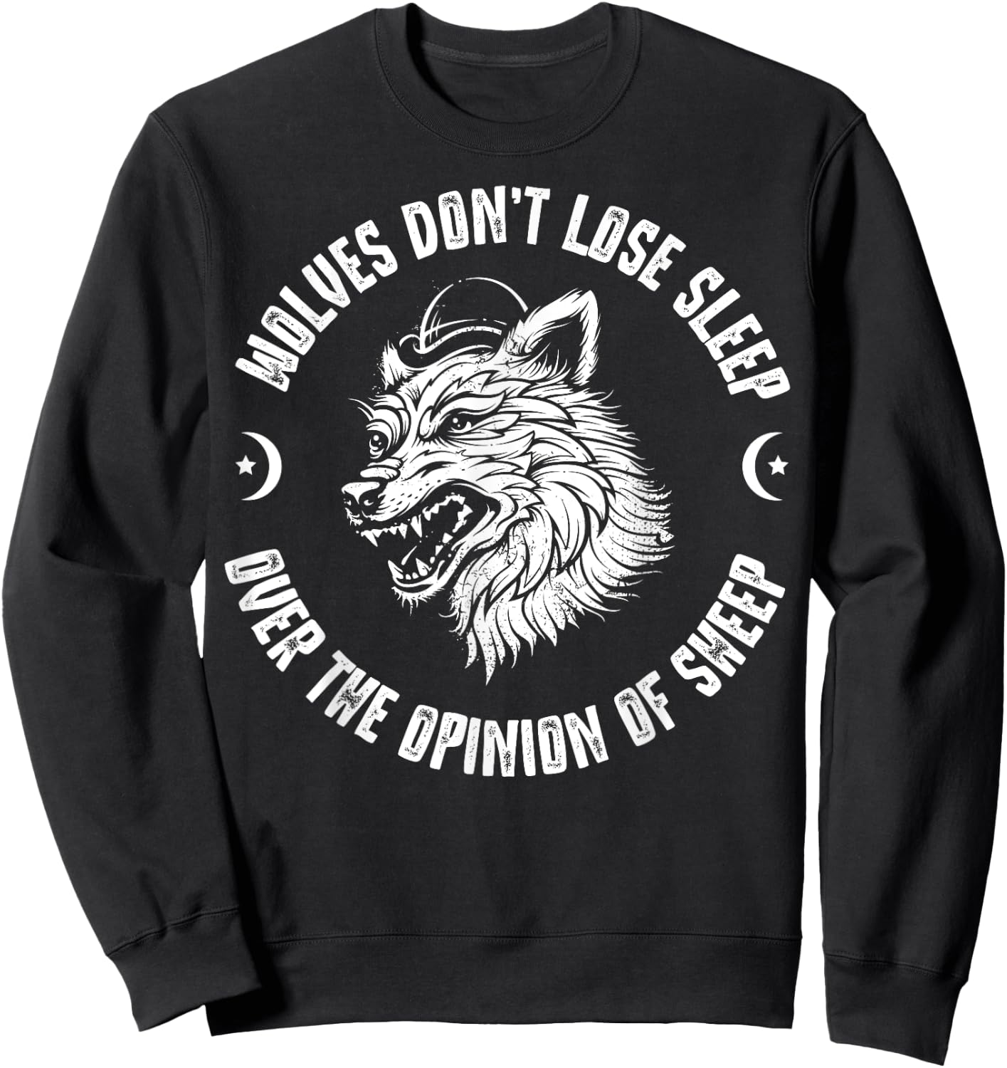 Wolves Don't Lose Sleep Over The Opinions Of Sheep Sweatshirt - Sweatshirt | Black