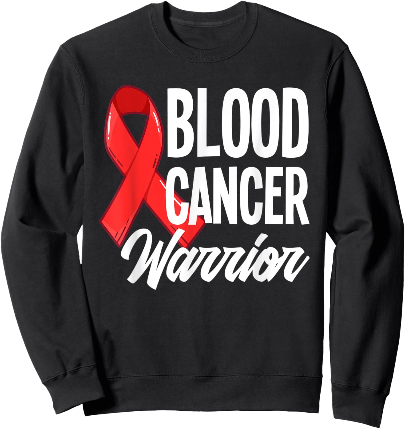 Fighter Blood Cancer Warrior Blood Cancer Awareness Sweatshirt - Sweatshirt | Black