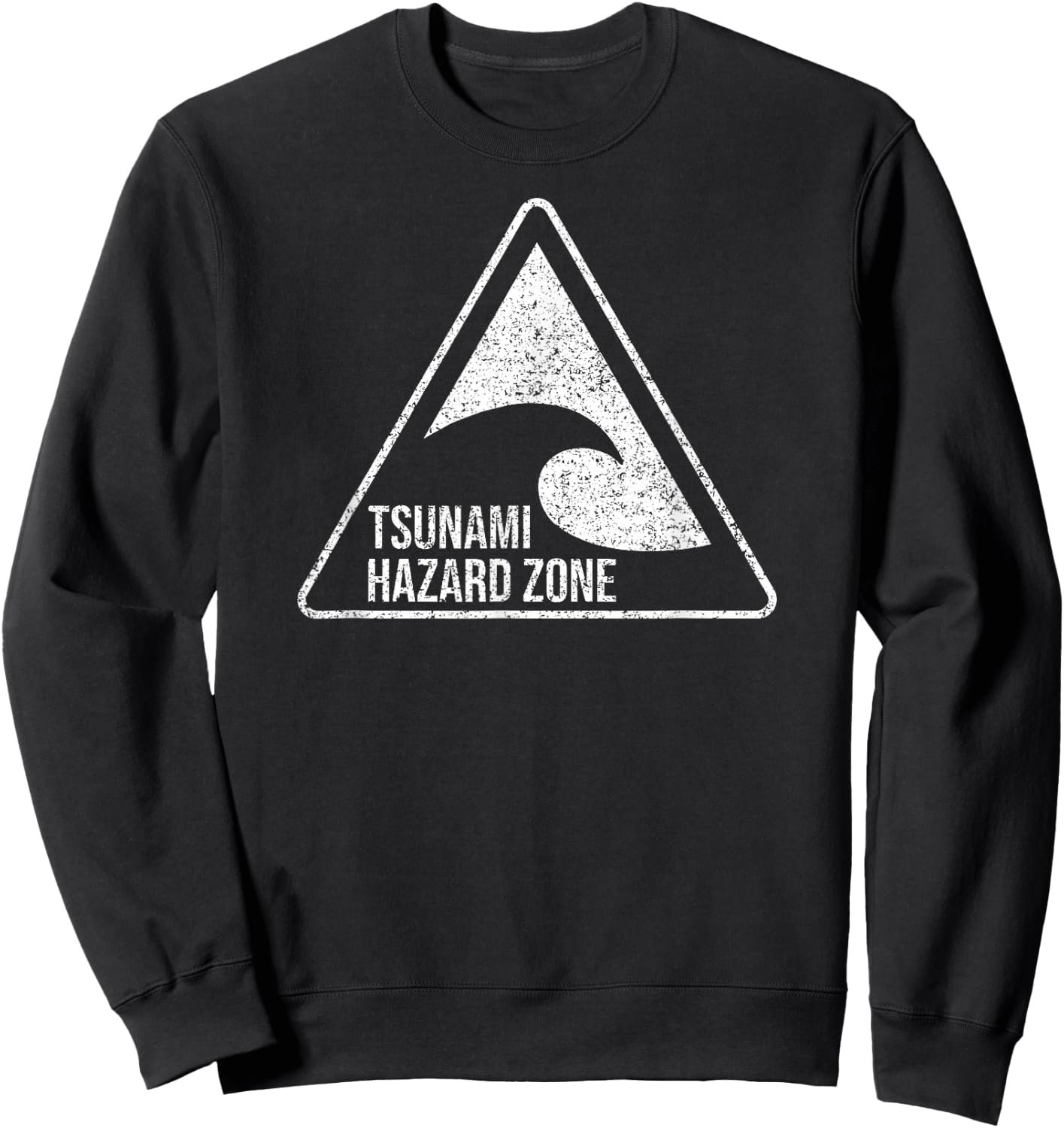 TSUNAMI Hazard Zone Warning Sign Sweatshirt - Sweatshirt | Black