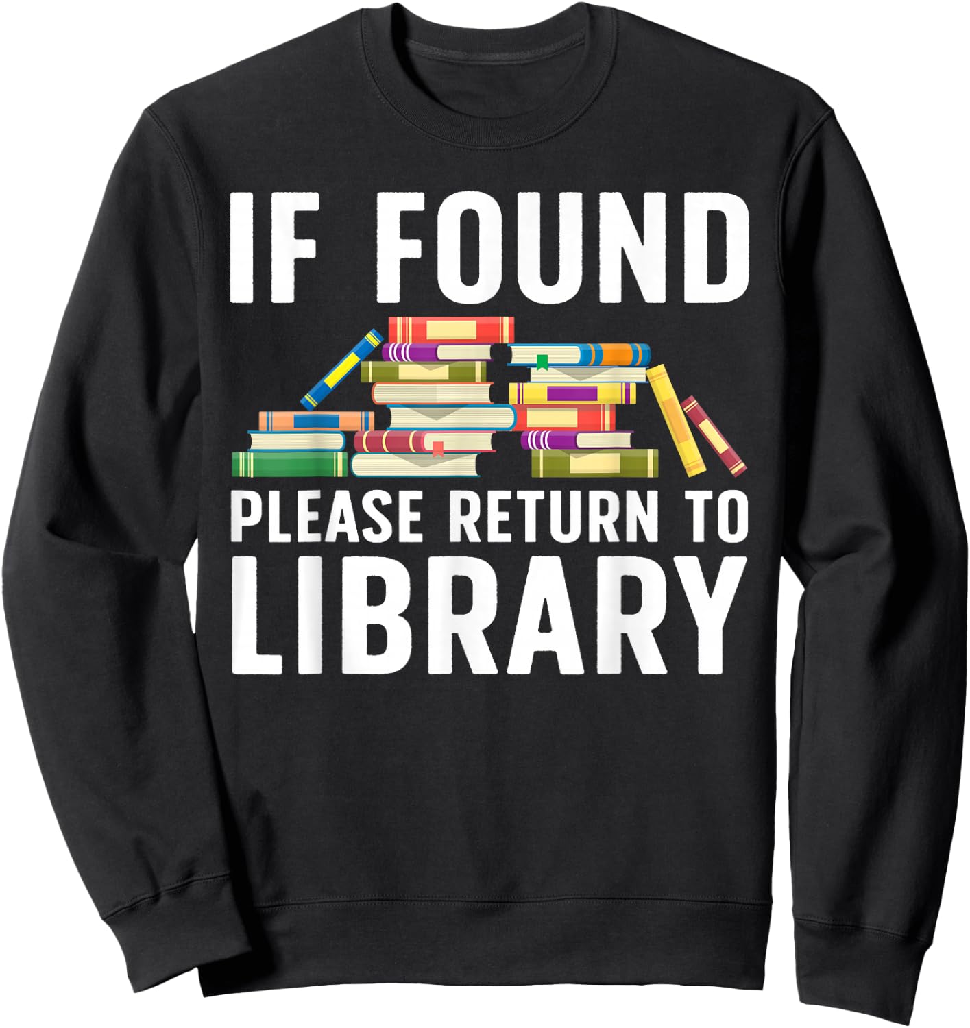 Funny Library Art Women Librarian Read Novel Lovers Sweatshirt - Sweatshirt | Black