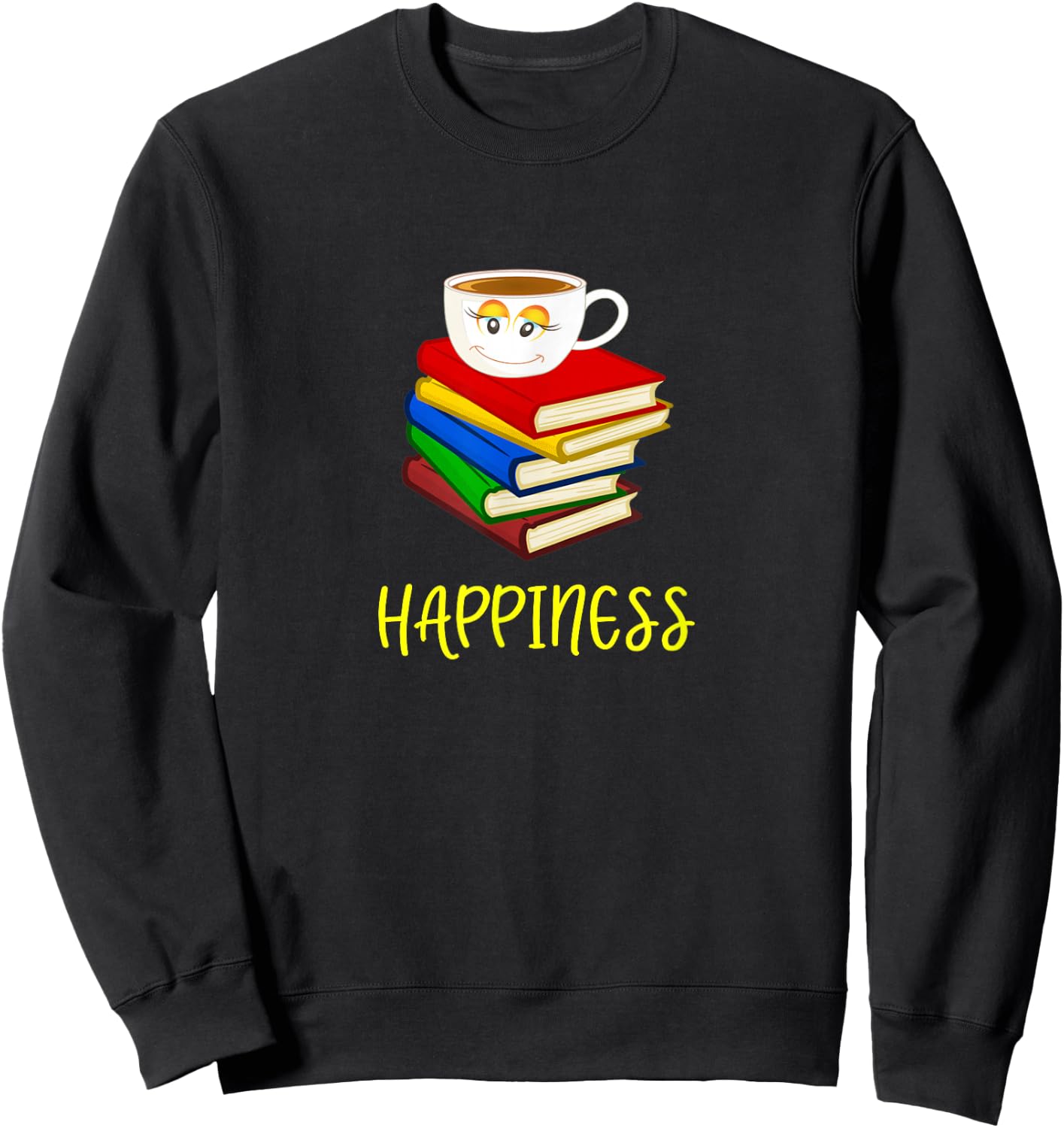 Coffee + Books = HAPPINESS Sweatshirt - Sweatshirt | Black