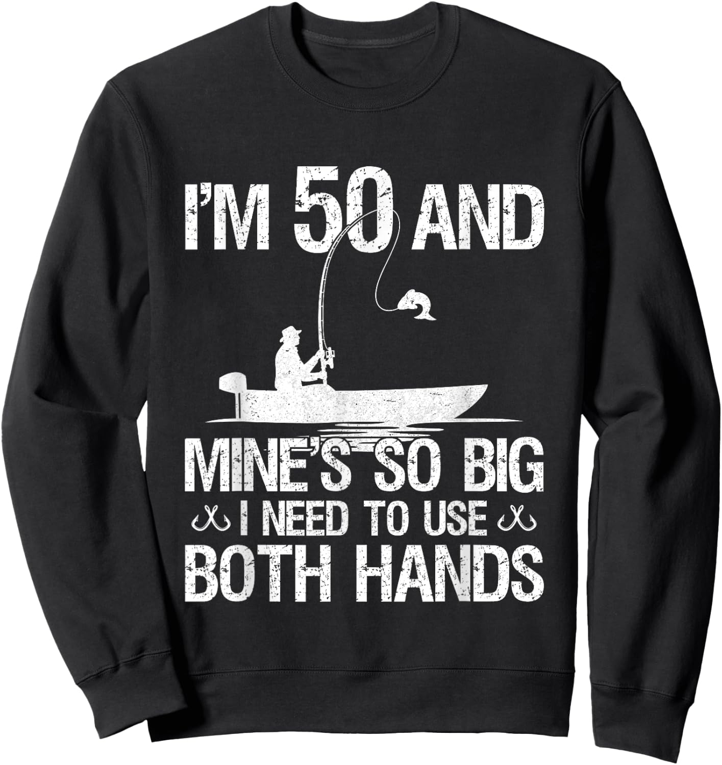 50th Birthday Gifts Fisherman 50 Years Old Fishing Sweatshirt - Sweatshirt | Black