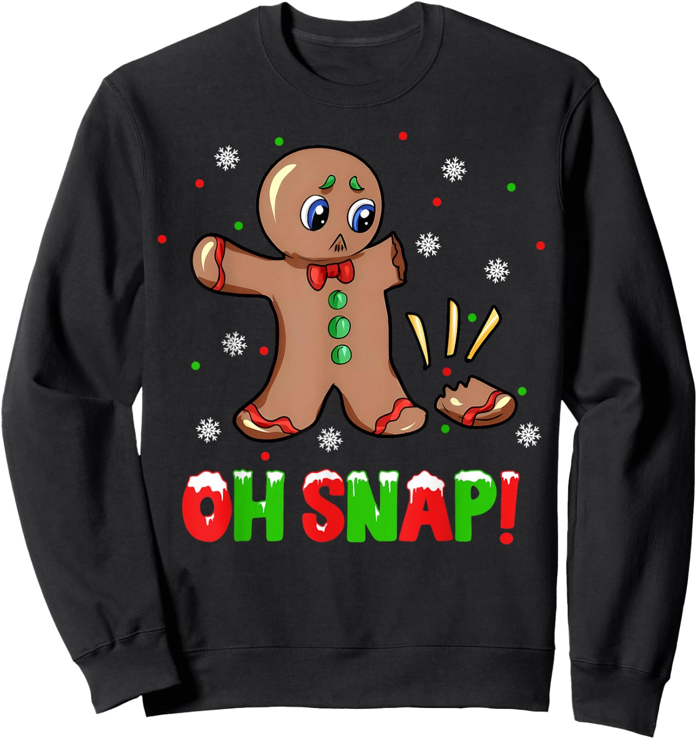 Funny Oh Snap Gingerbread Man Christmas Cookie Xmas Boy Girl Sweatshirt - Sweatshirt | Black