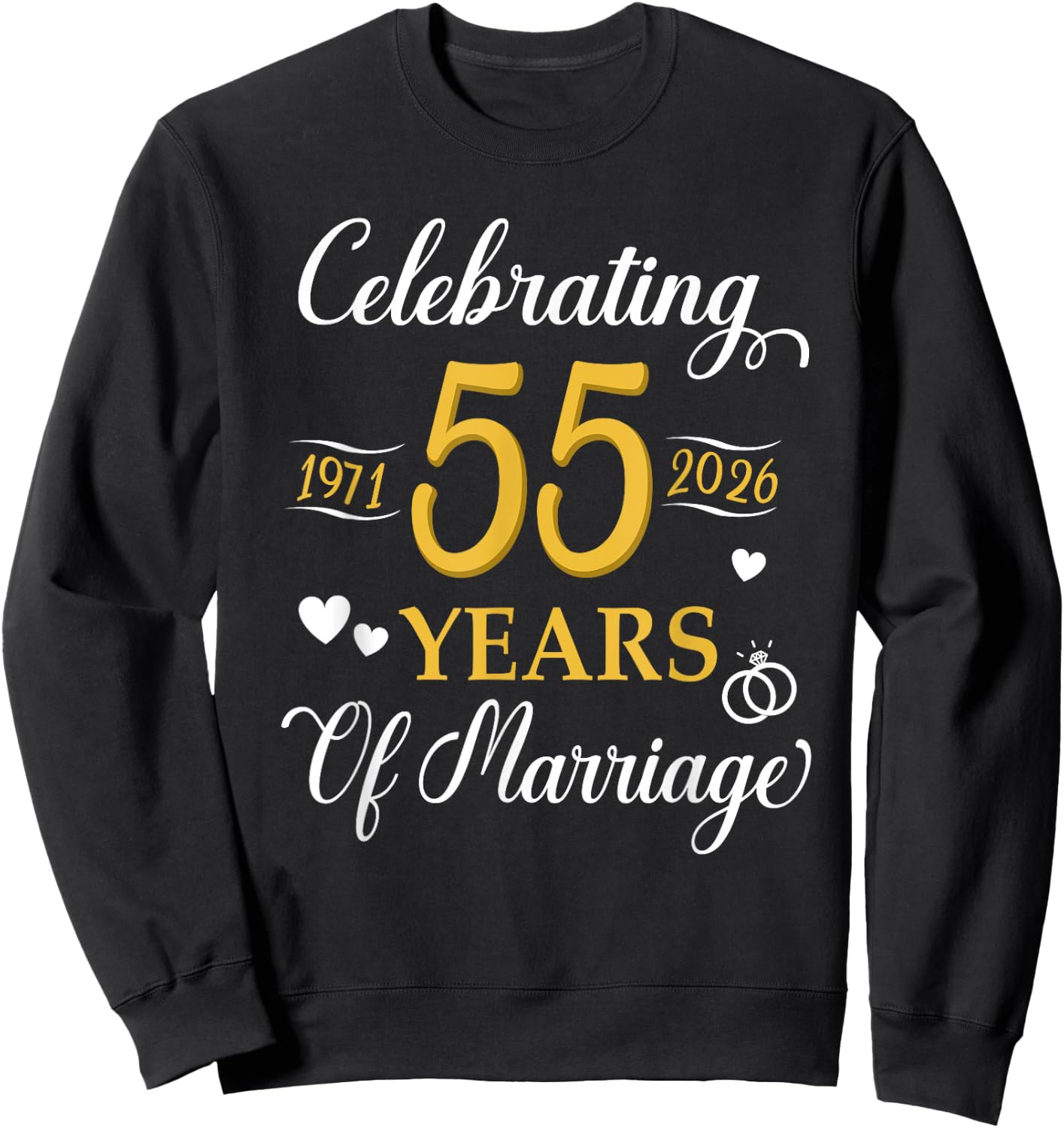 Celebrating 55 Years of Marriage Since 1971 Anniversary Sweatshirt - Sweatshirt | Black