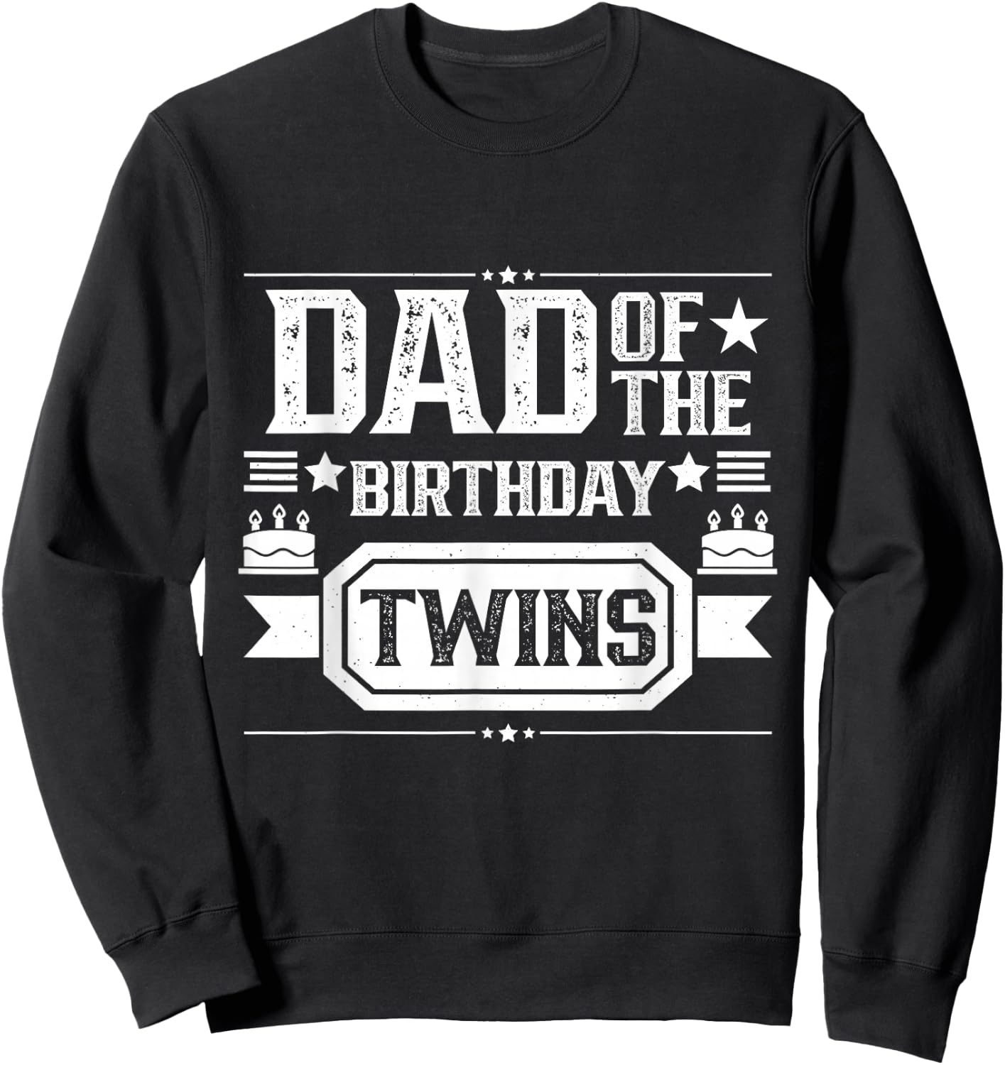 Dad Of The Birthday Twins Cute Twin Celebrate Father Daddy Sweatshirt - Sweatshirt | Black