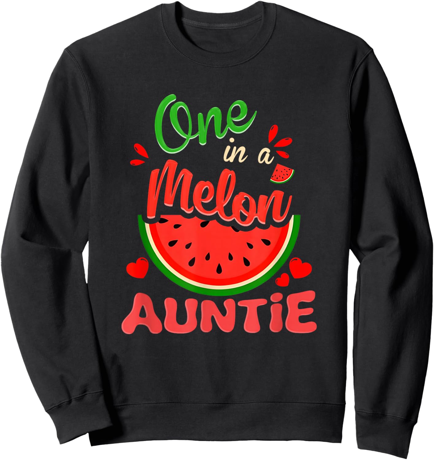 One in a Melon Auntie 1st Birthday Party Family Matching Sweatshirt - Sweatshirt | Black