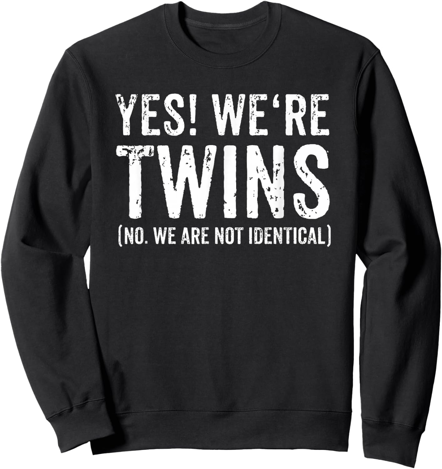 Funny Yes We're Twins Set 2 Matching Outfit Sweatshirt - Sweatshirt | Black
