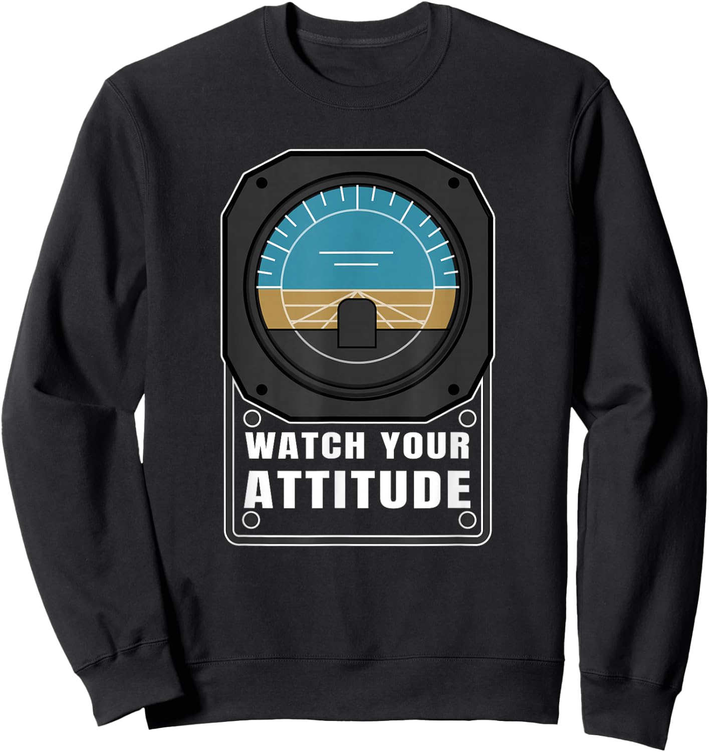 Watch Your Attitude Pilot Aviation Birthday Gift Sweatshirt - Sweatshirt | Black