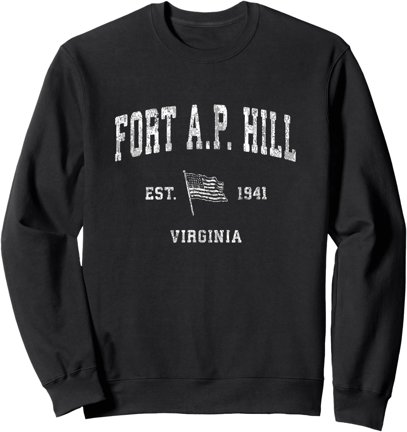 Fort A.P. Hill Virginia VA Vintage US Flag Sweatshirt - Sweatshirt | Black